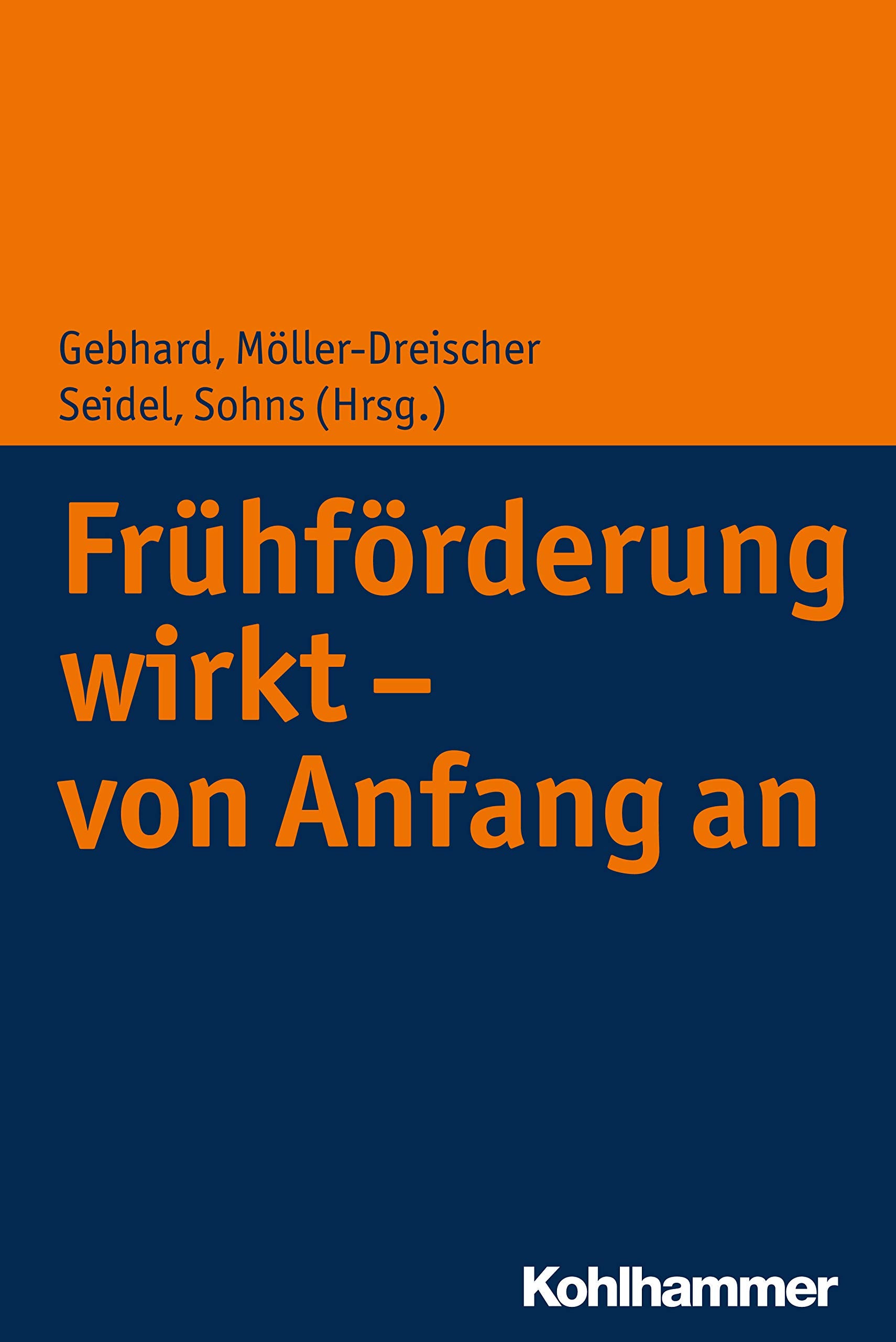 Frühförderung wirkt - von Anfang an Study Guides
