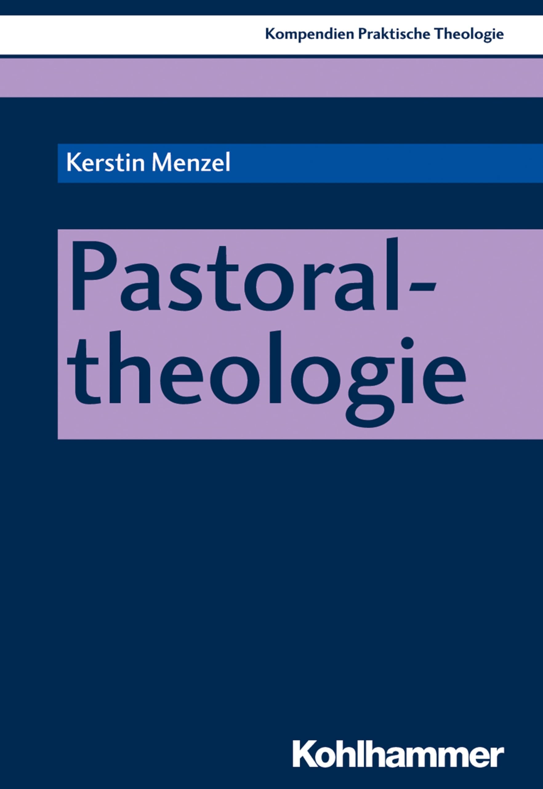 Pastoraltheologie (Kompendien Praktische Theologie) Religion & Esotericism
