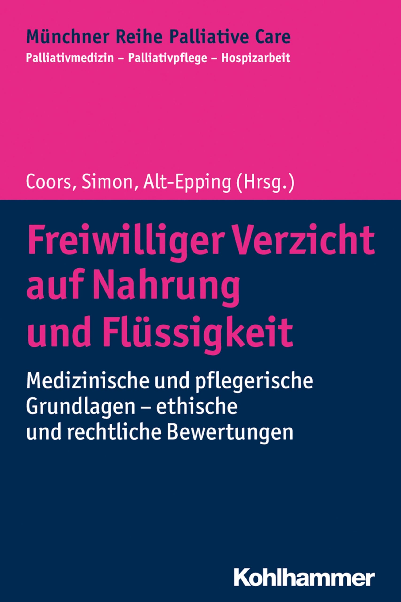 Freiwilliger Verzicht auf Nahrung und Flüssigkeit Medicine