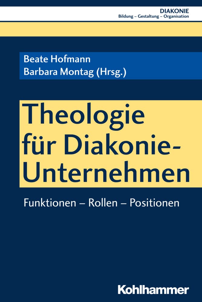 Theologie für Diakonie-Unternehmen Social Sciences