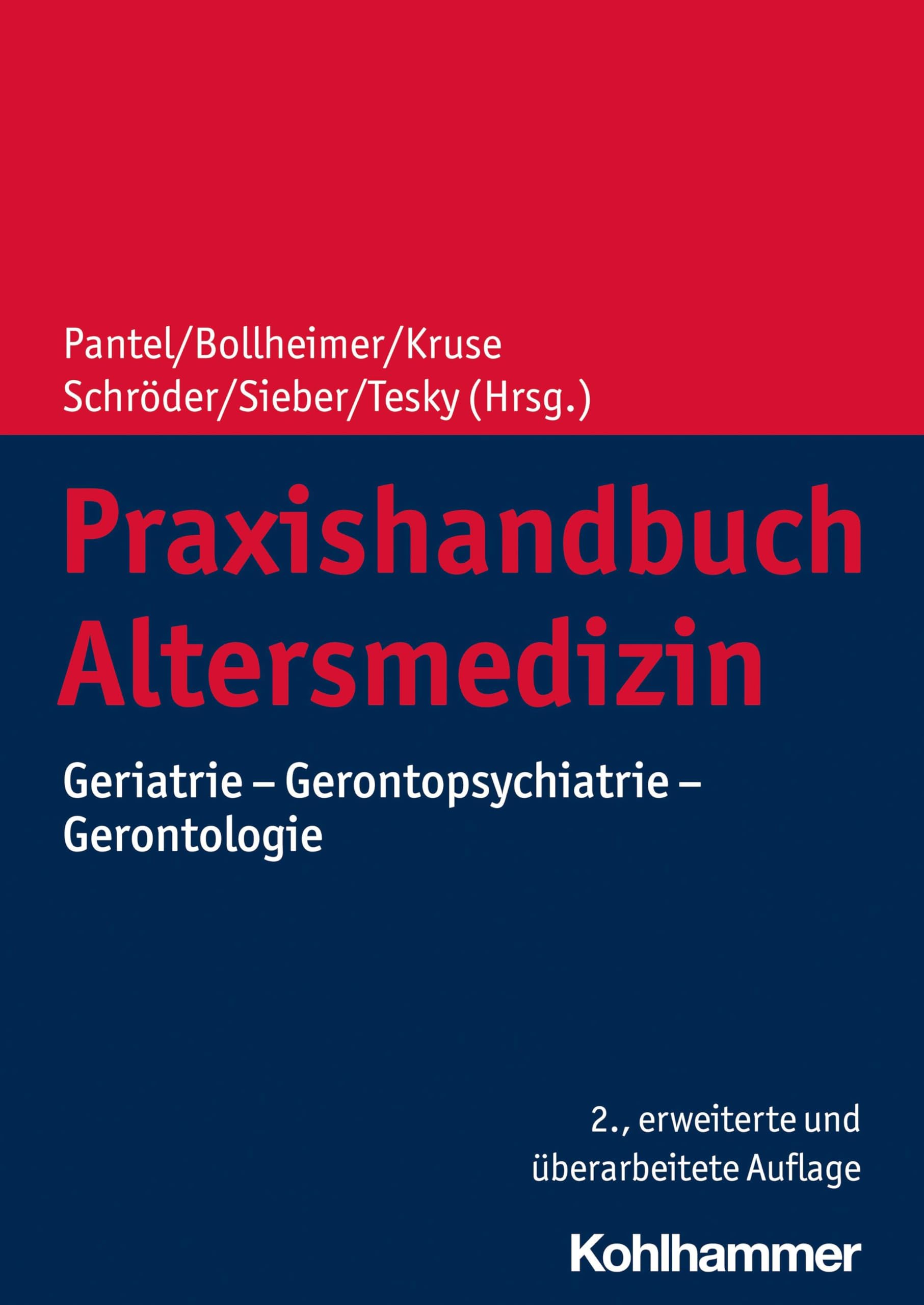 Praxishandbuch Altersmedizin: Geriatrie - Gerontopsychiatrie - Gerontologie (Altersmedizin in Der Praxis) Medicine