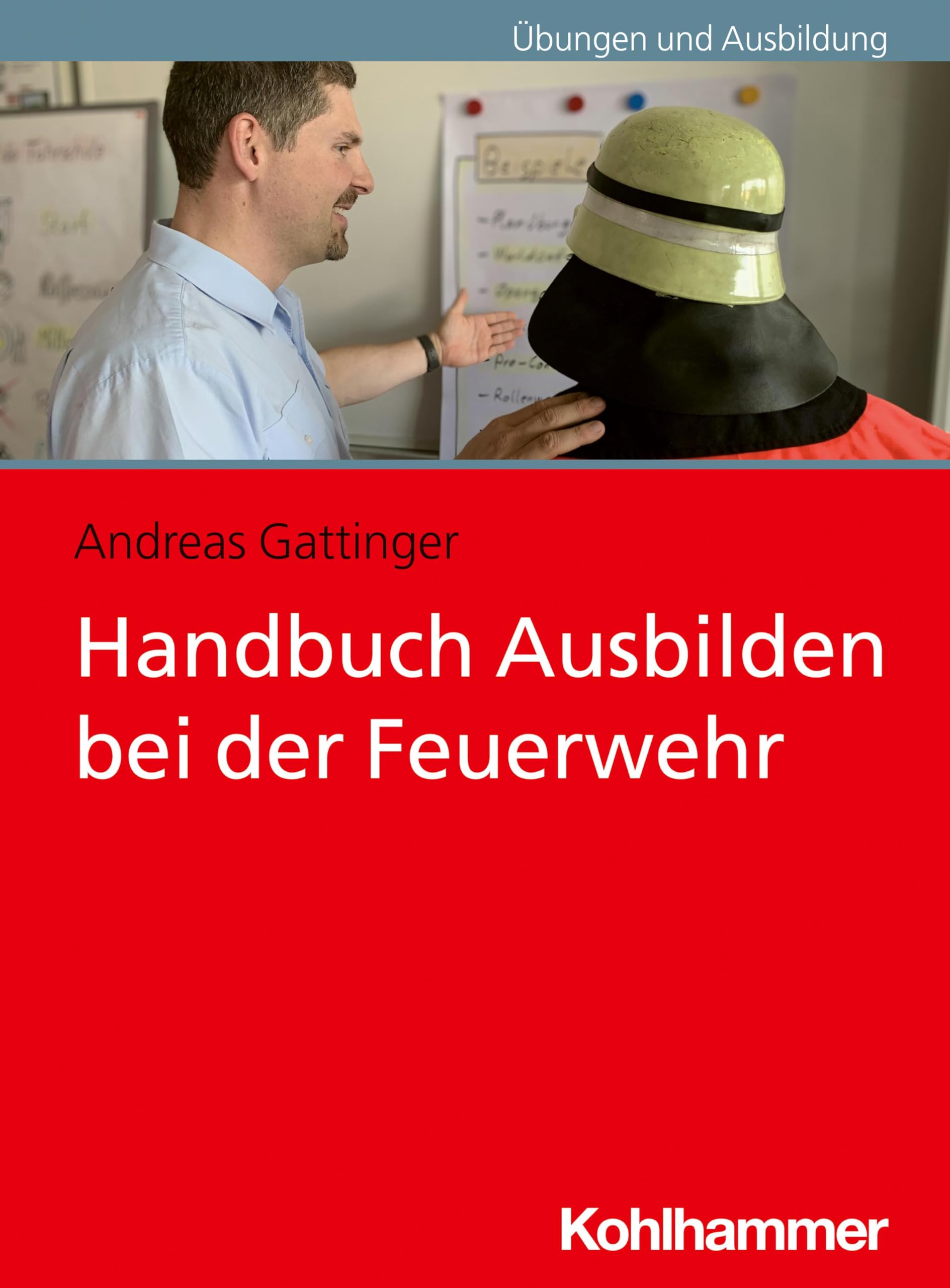 Handbuch Ausbilden bei der Feuerwehr Social Sciences
