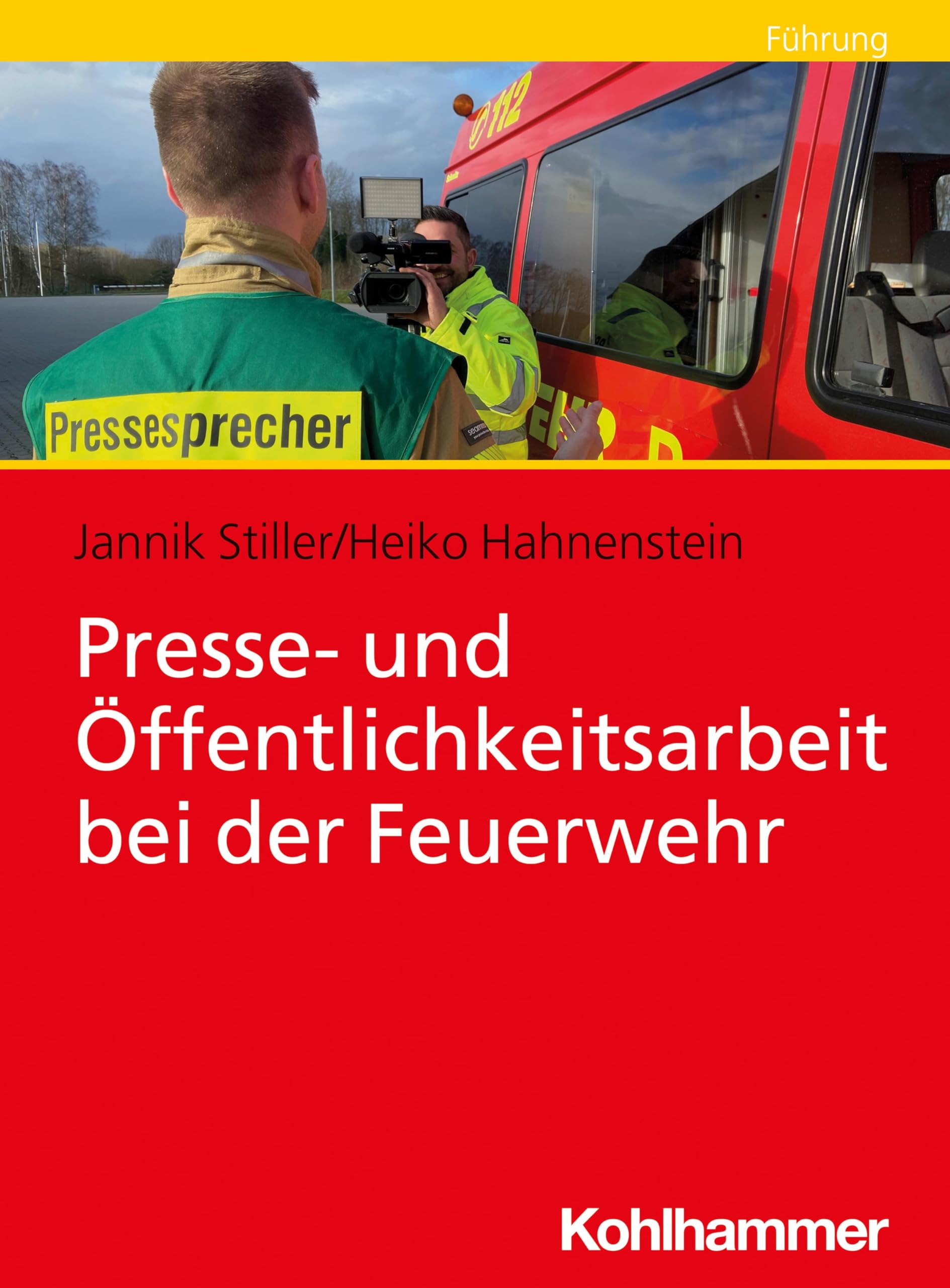 Presse- und Öffentlichkeitsarbeit bei der Feuerwehr Social Sciences