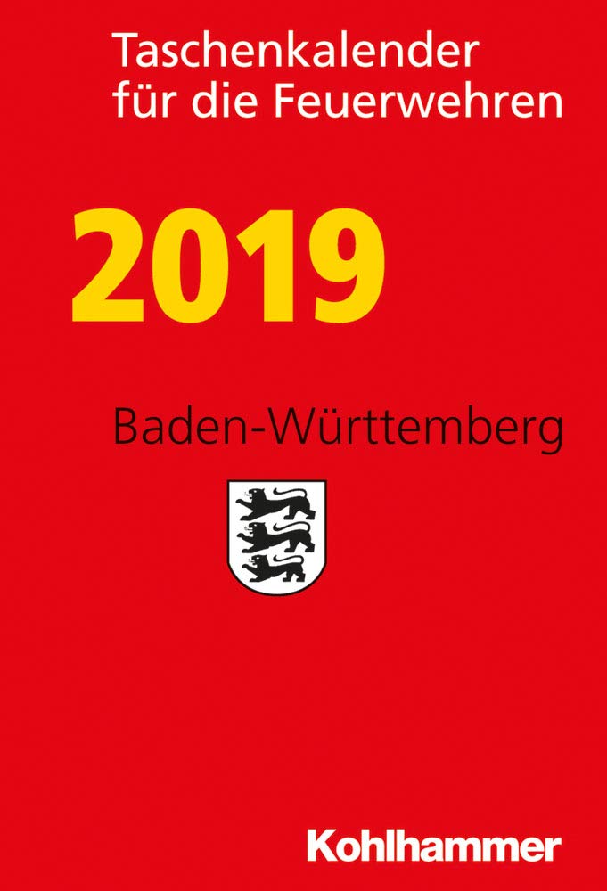 Taschenkalender für die Feuerwehren 2019 / Baden-Württemberg Leisure, Home & Garden