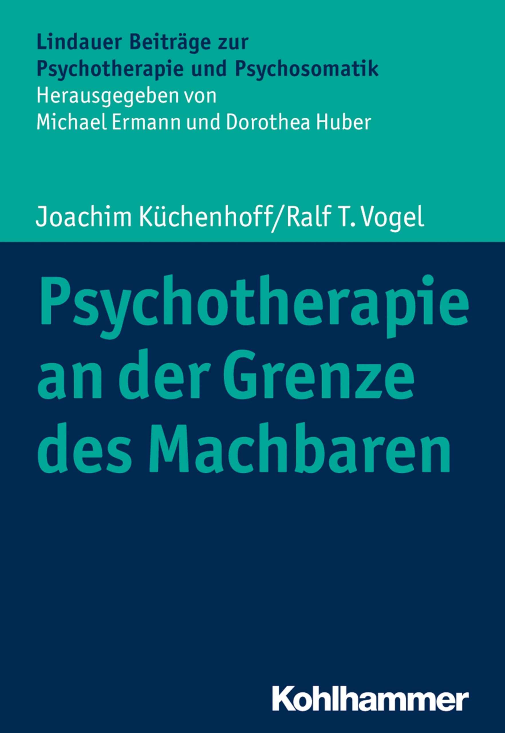 Psychotherapie an der Grenze des Machbaren Medicine