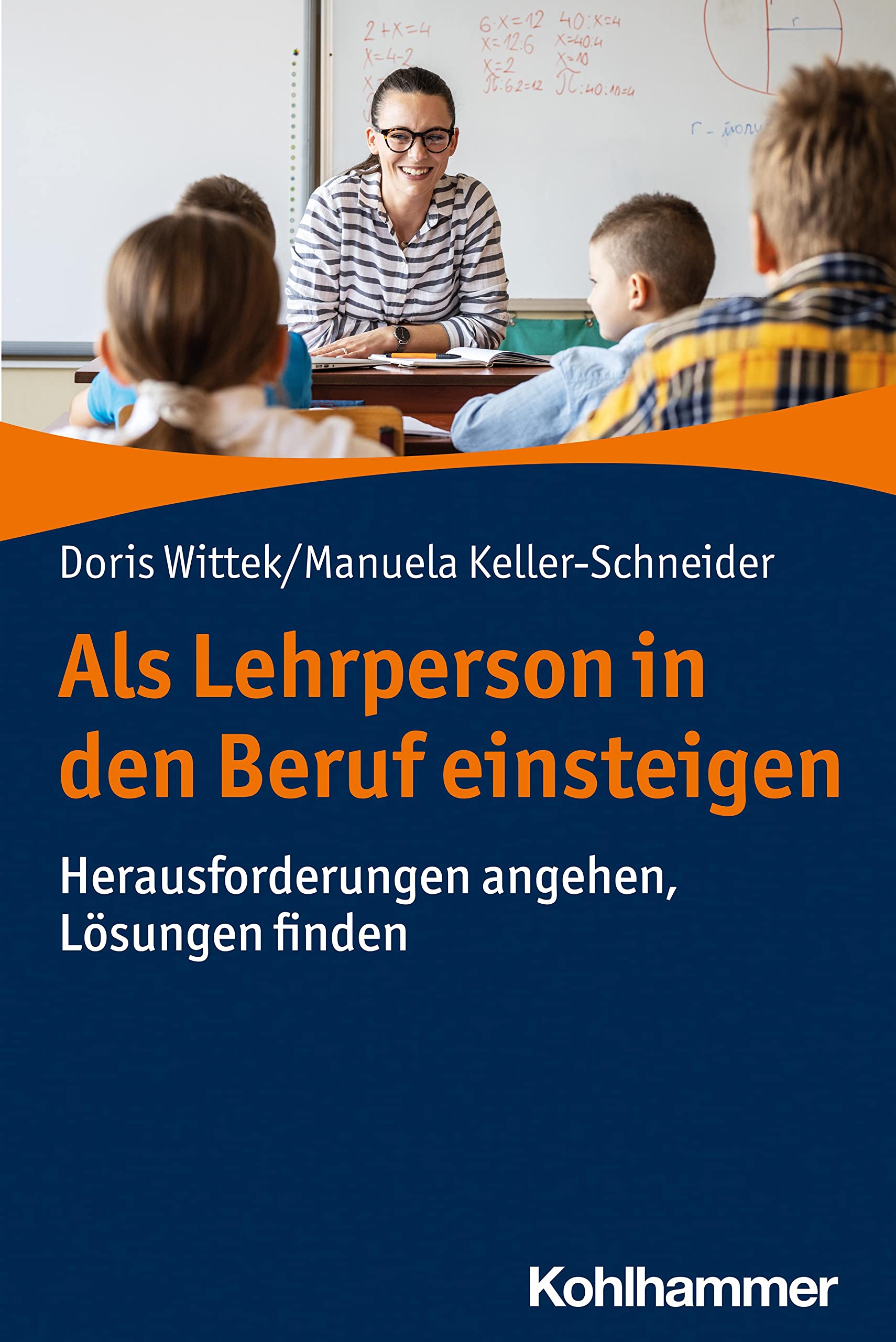 Als Lehrperson in den Beruf einsteigen: Herausforderungen angehen, Lösungen finden Books