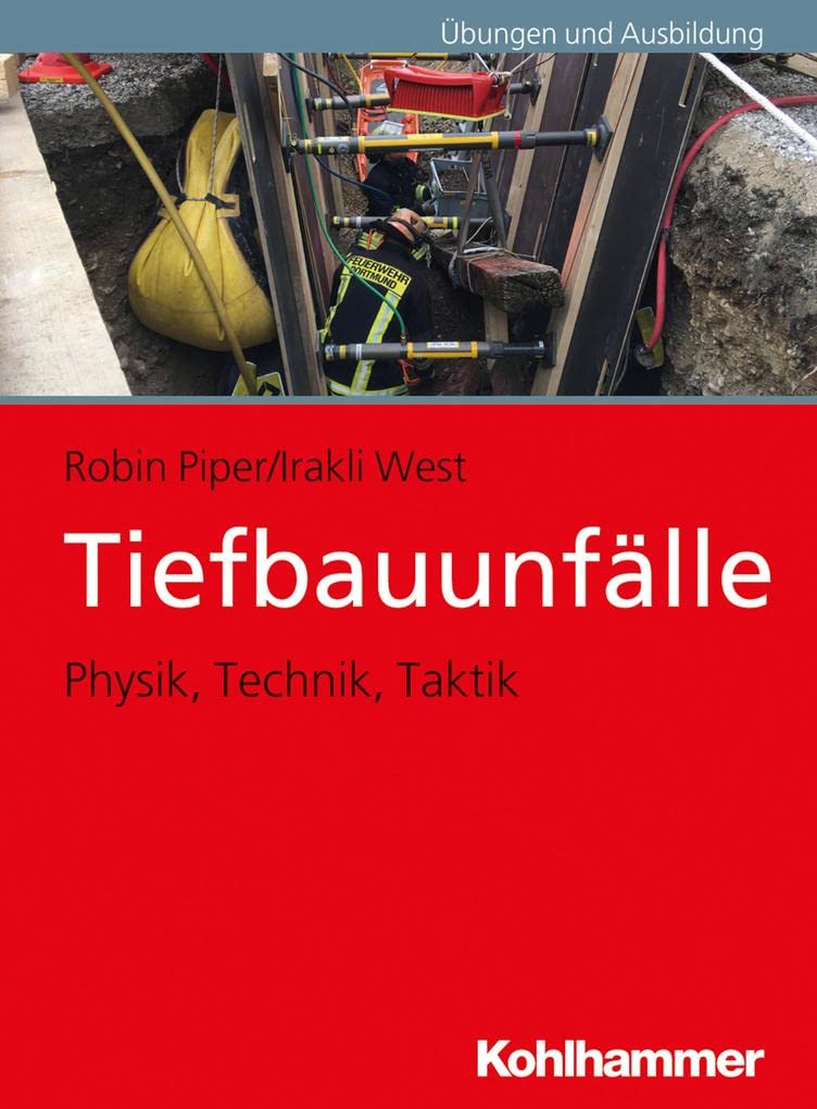 Tiefbauunfälle: Physik, Technik, Taktik Social Sciences