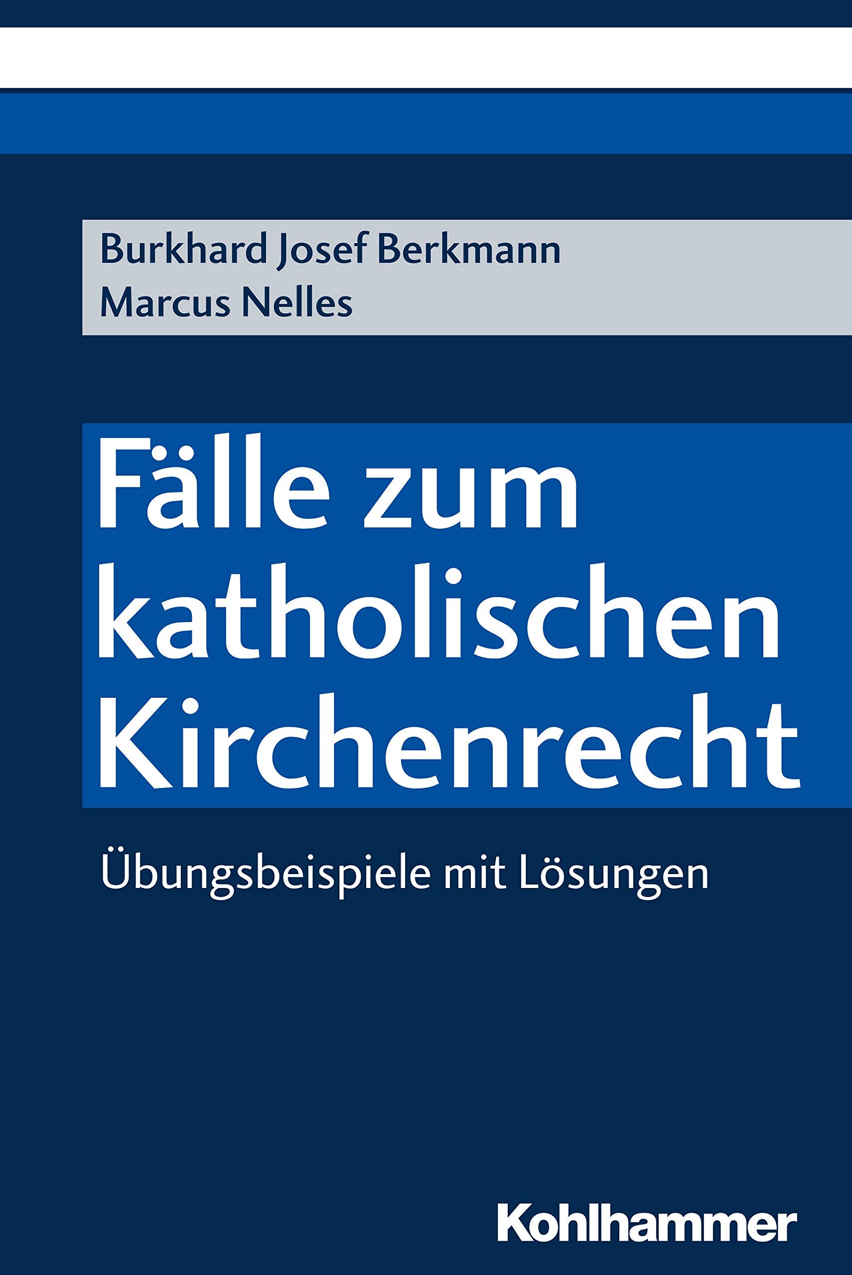 Falle Zum Katholischen Kirchenrecht: Ubungsbeispiele Mit Losungen book