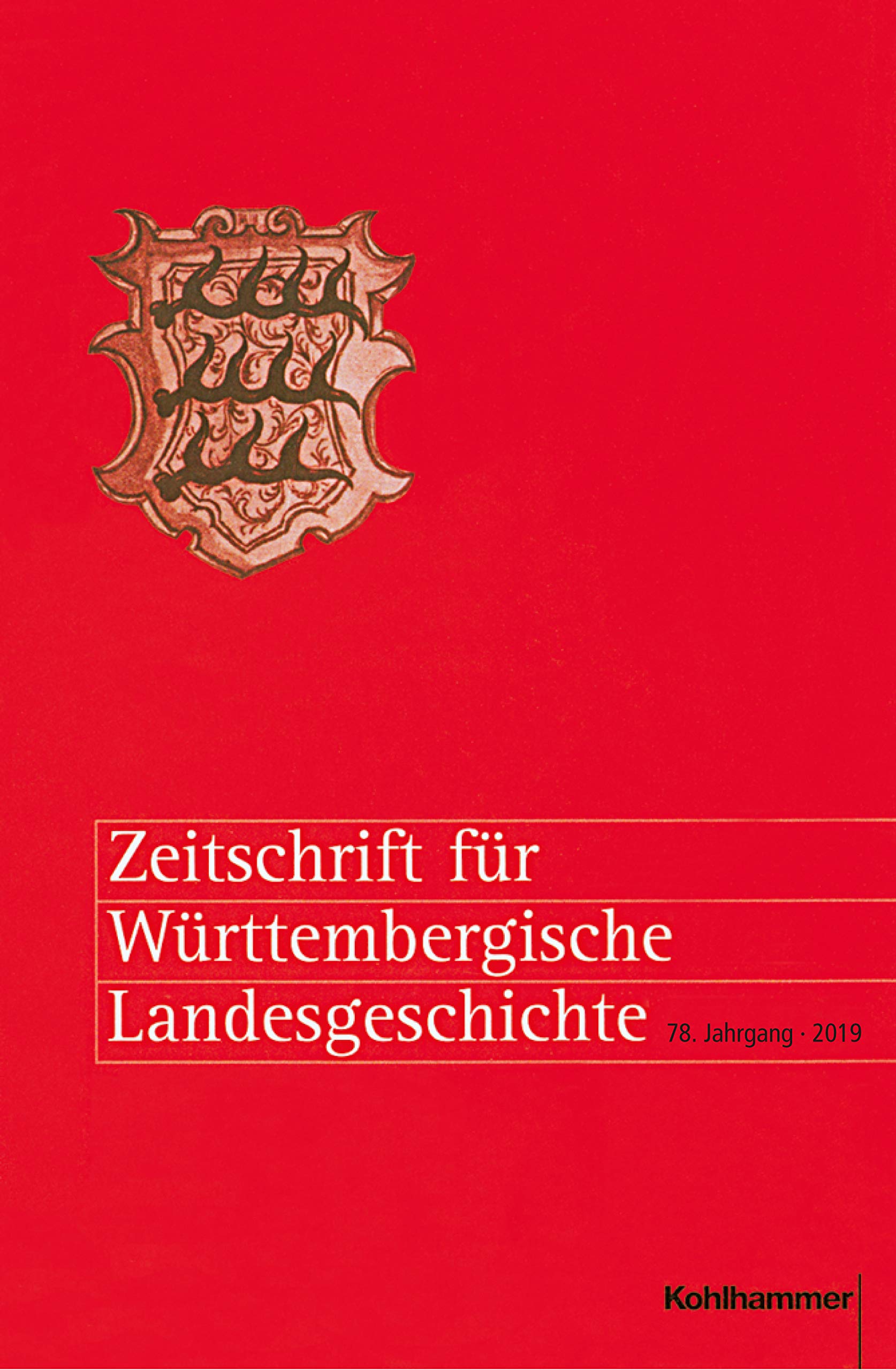 Zeitschrift für Württembergische Landesgeschichte: 78. Jahrgang (2019) Politics & History
