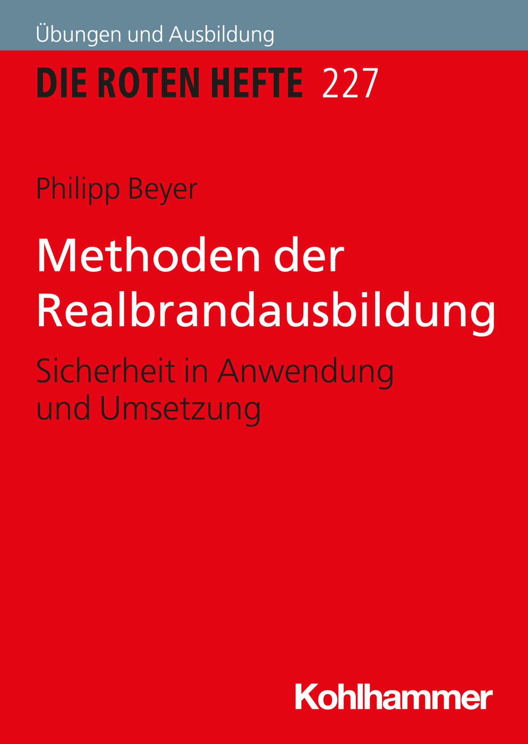 Methoden der Realbrandausbildung Social Sciences