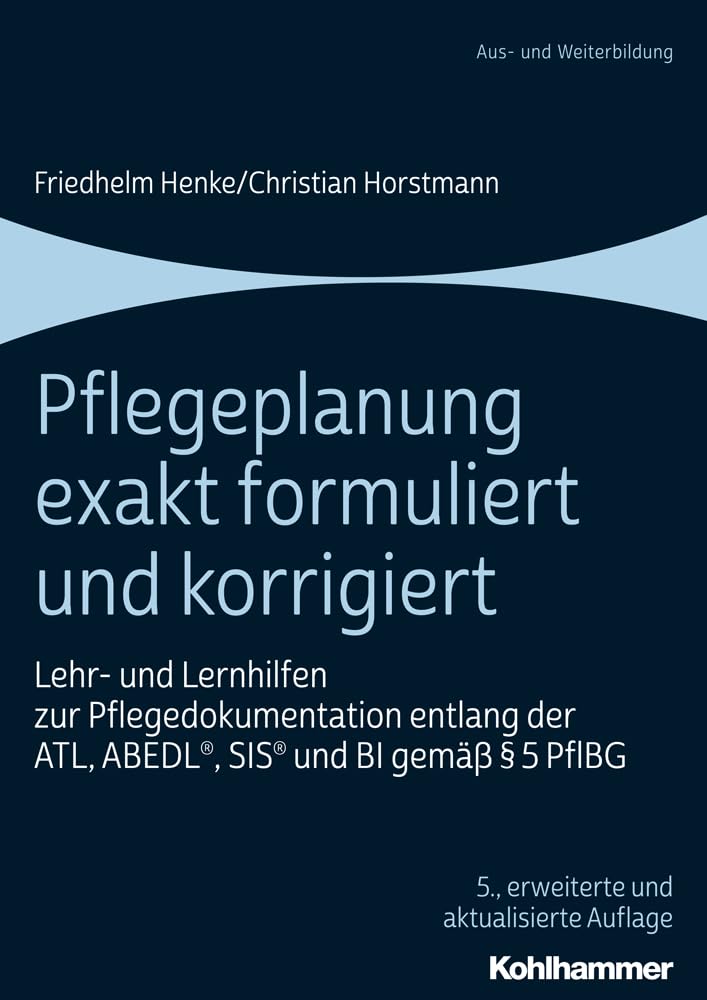 Pflegeplanung exakt formuliert und korrigiert book