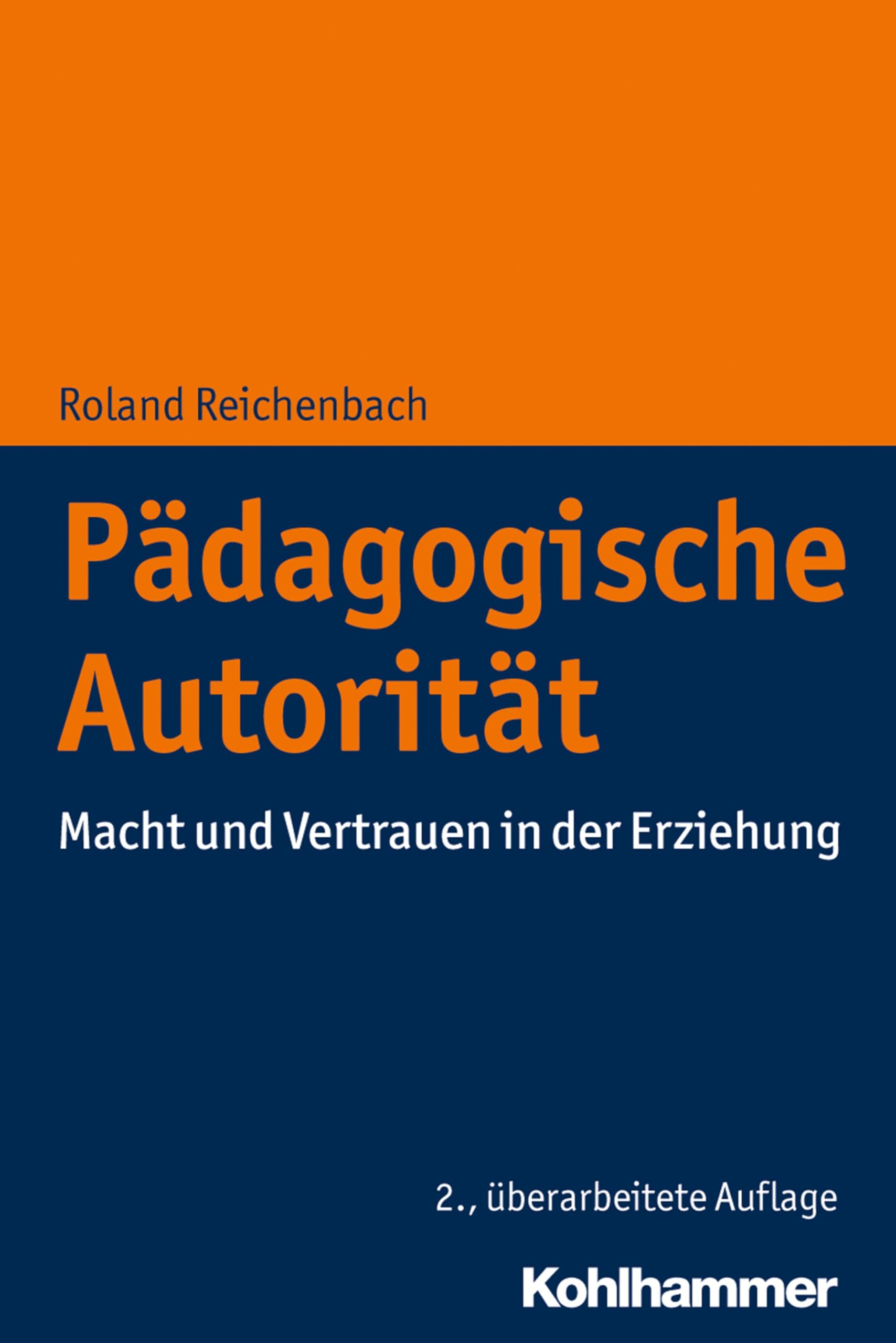 Pädagogische Autorität: Macht und Vertrauen in der Erziehung Social Sciences