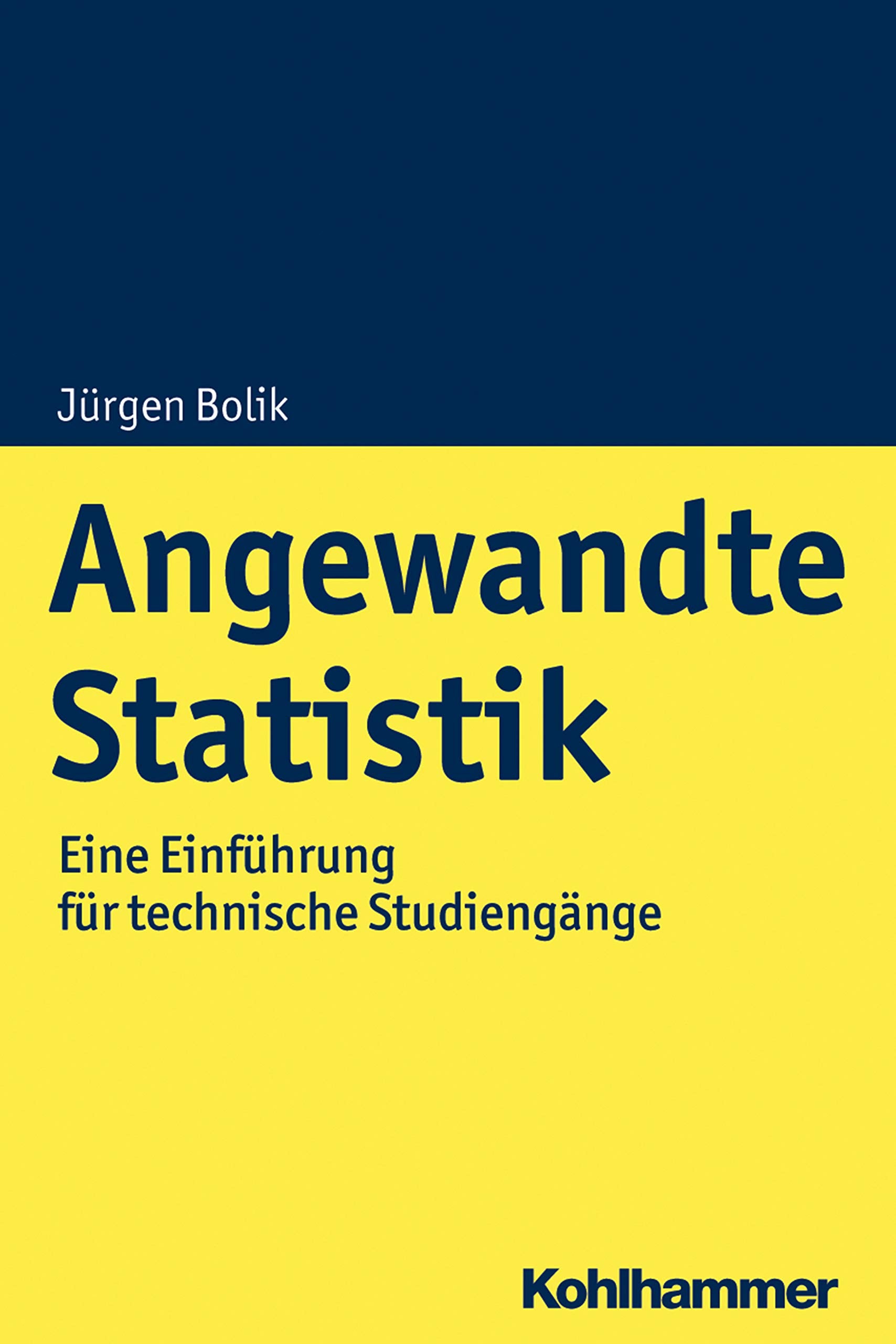 Angewandte Statistik: Eine Einführung für technische Studiengänge Law