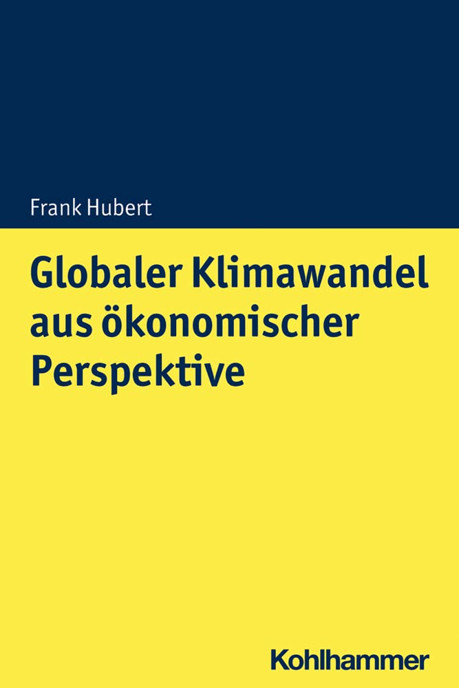 Globaler Klimawandel aus ökonomischer Perspektive Law