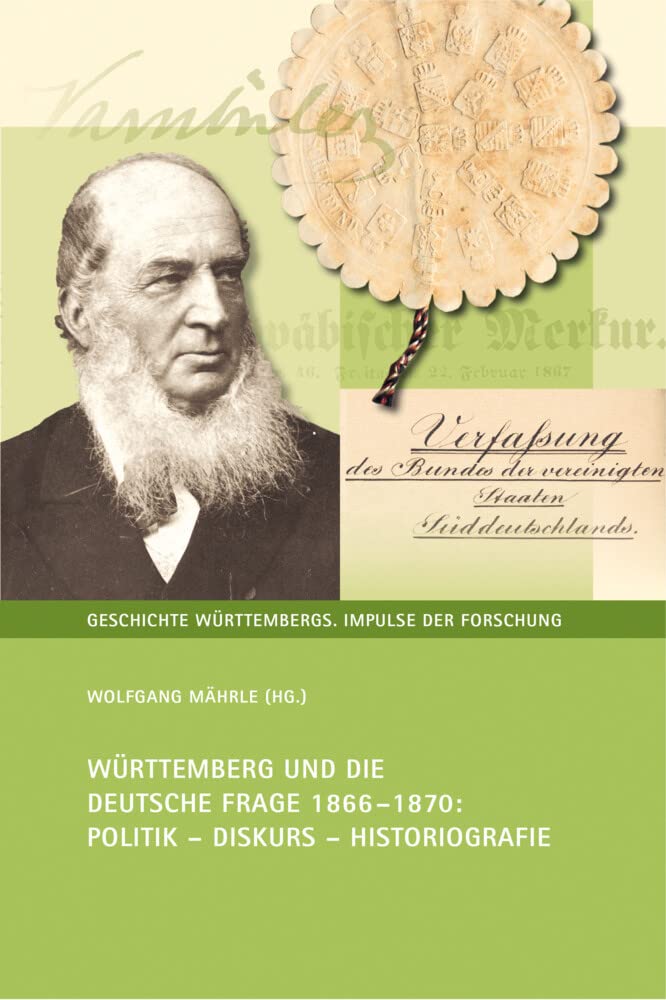 Württemberg und die Deutsche Frage 1866-1870 German history