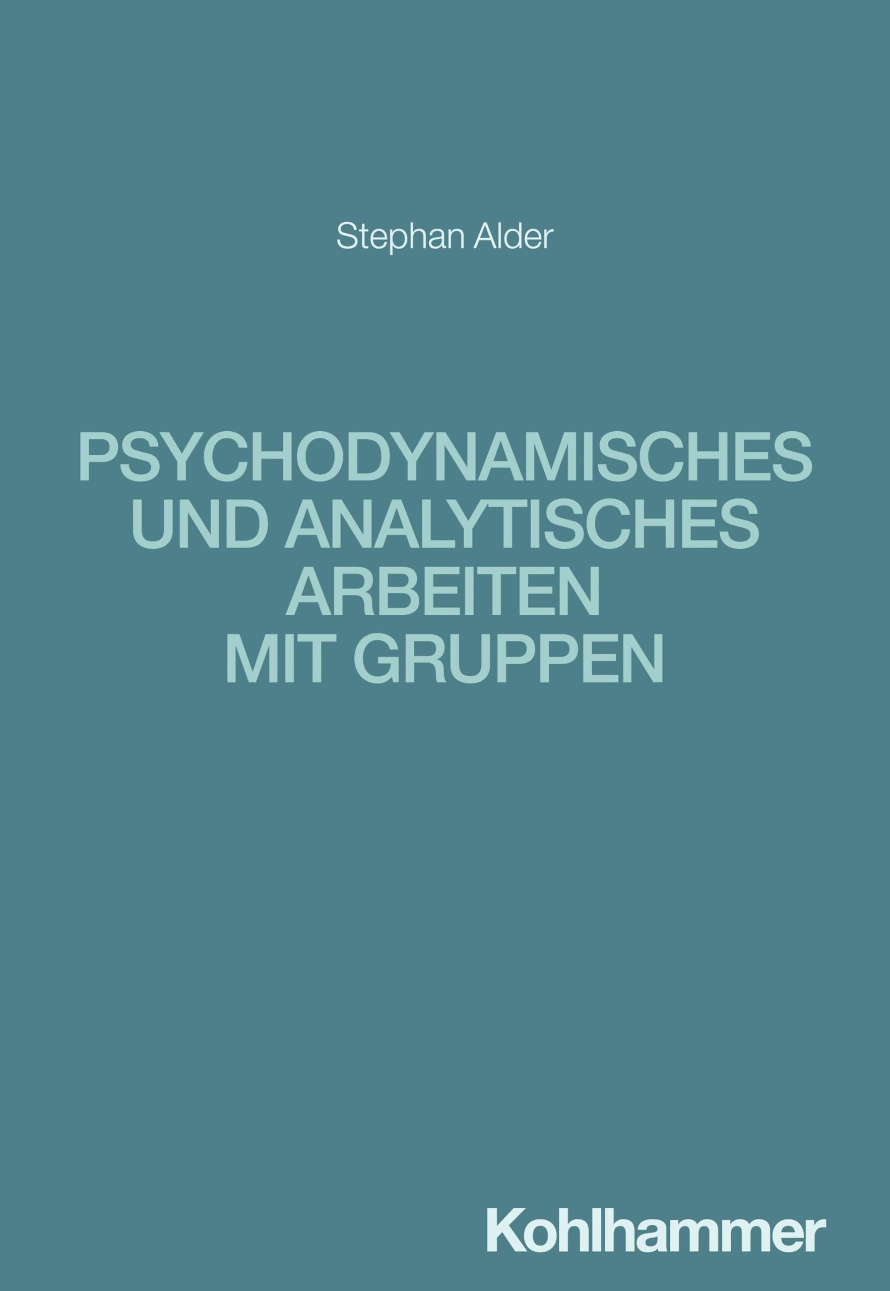 Product Image: Psychodynamisches und analytisches Arbeiten mit Gruppen