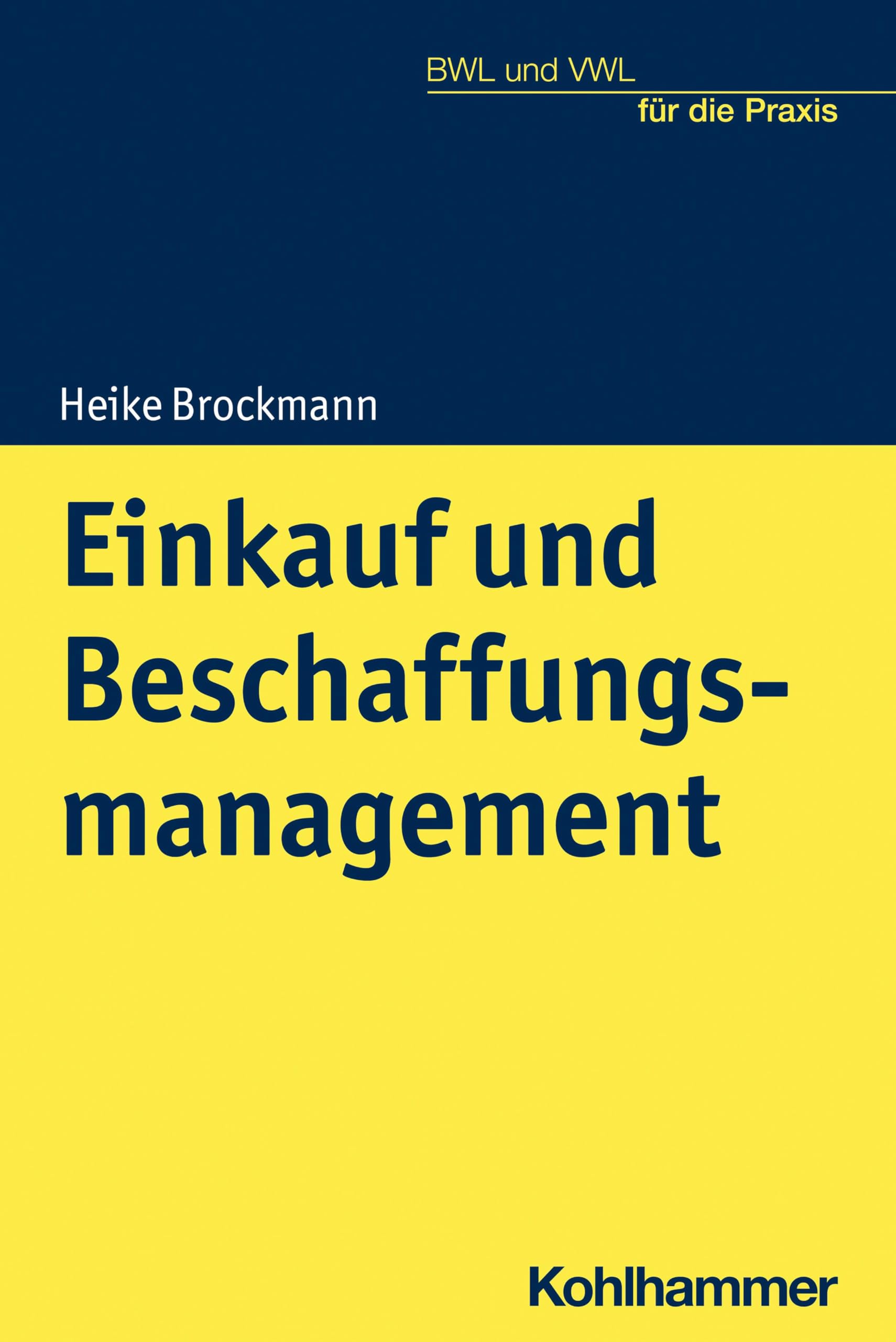 Einkauf und Beschaffungsmanagement in Handelsunternehmen (BWL und VWL für die Praxis) Law