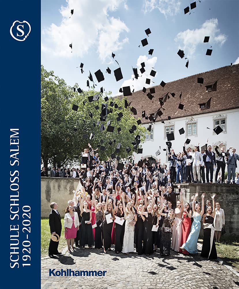 Schule Schloss Salem 1920-2020: Beständigkeit und Wandel Education & Training