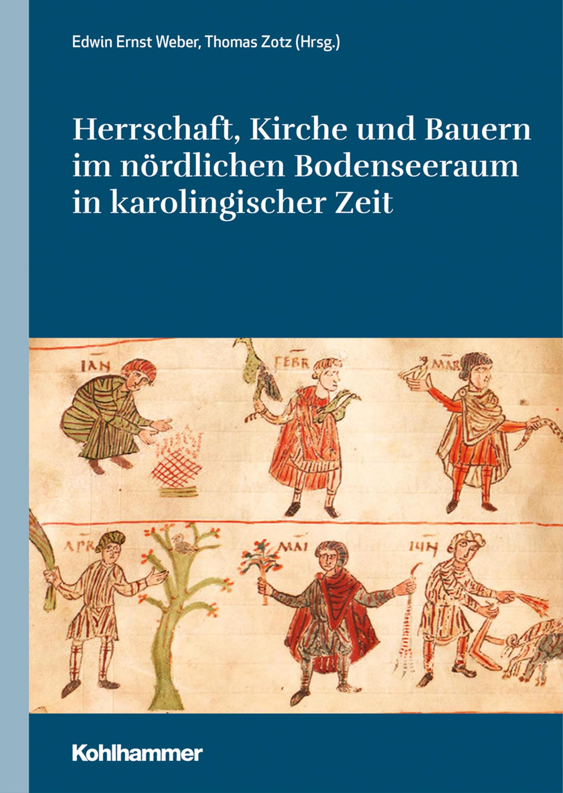Herrschaft, Kirche und Bauern im nördlichen Bodenseeraum in karolingischer Zeit Politics & History