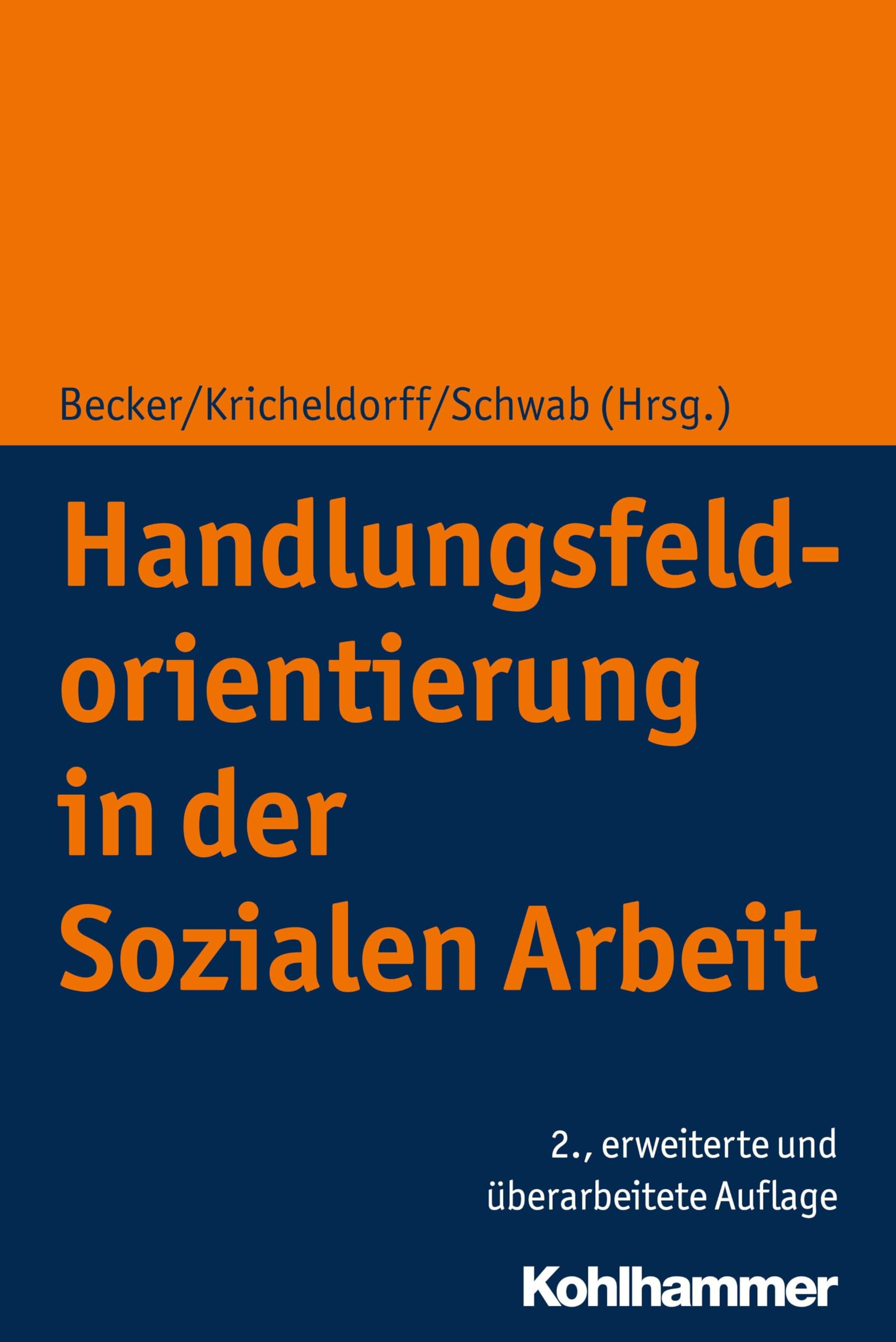 Handlungsfeldorientierung in der Sozialen Arbeit Social Sciences
