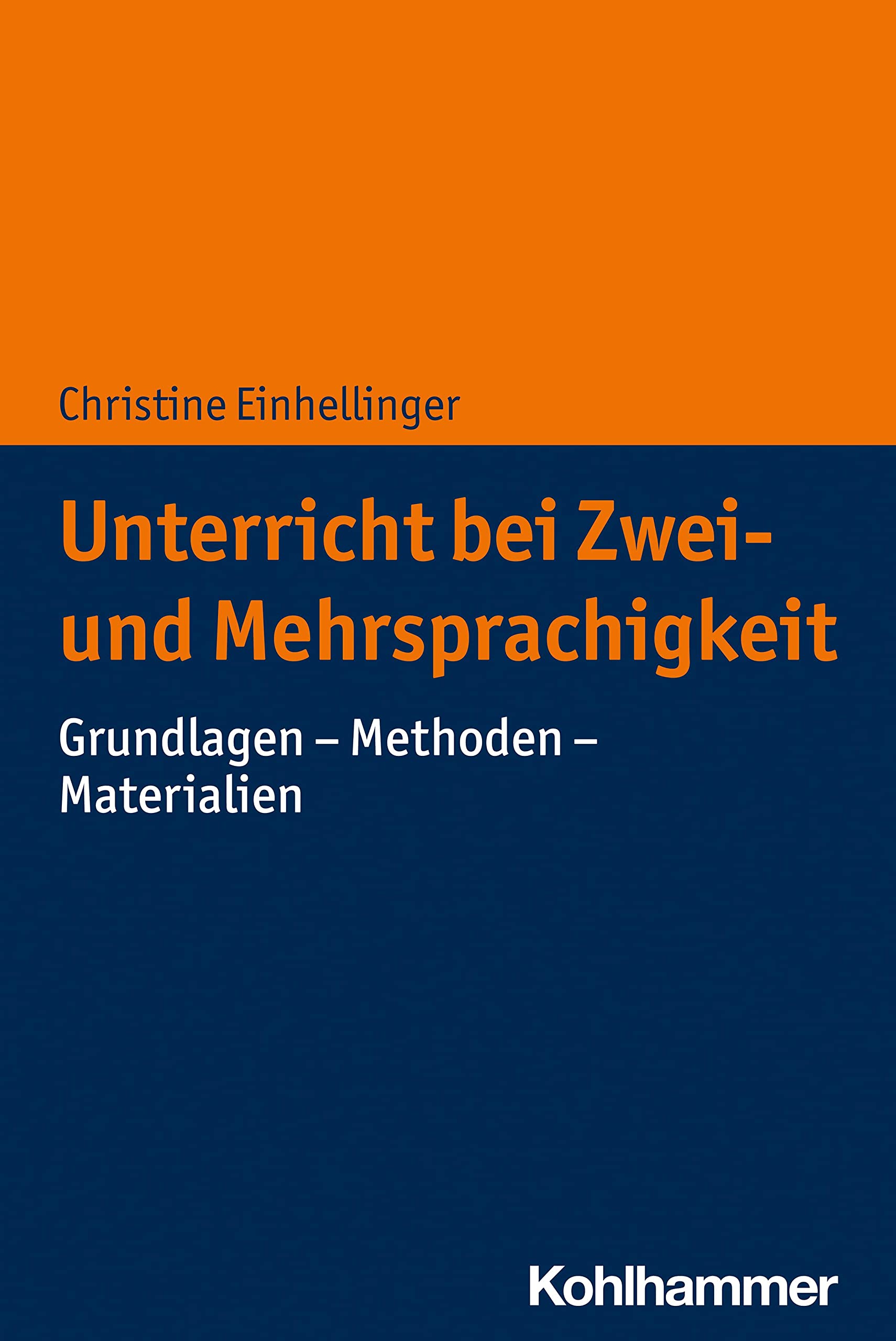 Unterricht Bei Zwei Und Mehrsprachigkeit: Grundlagen - Methoden - Materialien book