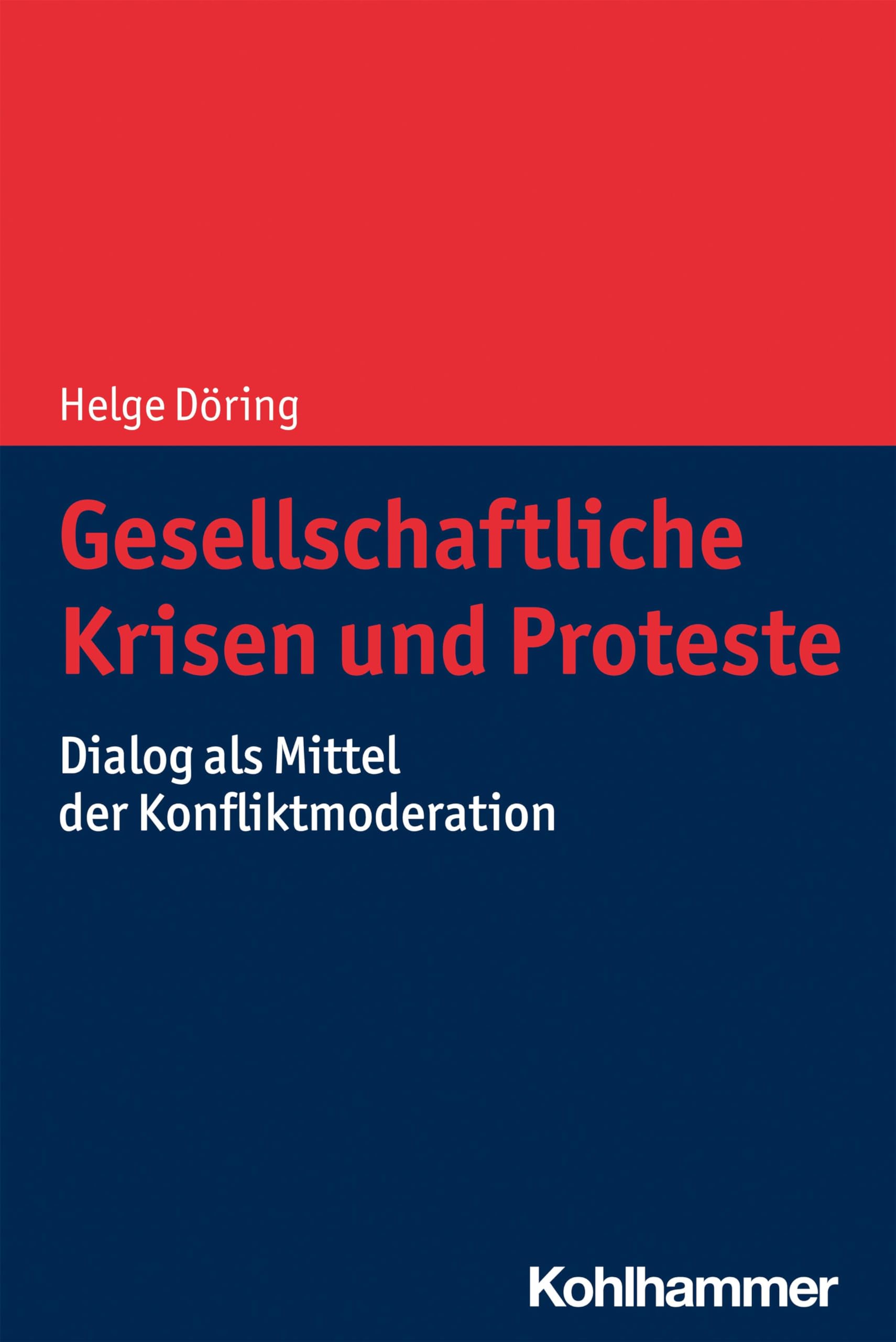 Gesellschaftliche Krisen und Proteste: Dialog als Mittel der Konfliktmoderation Law