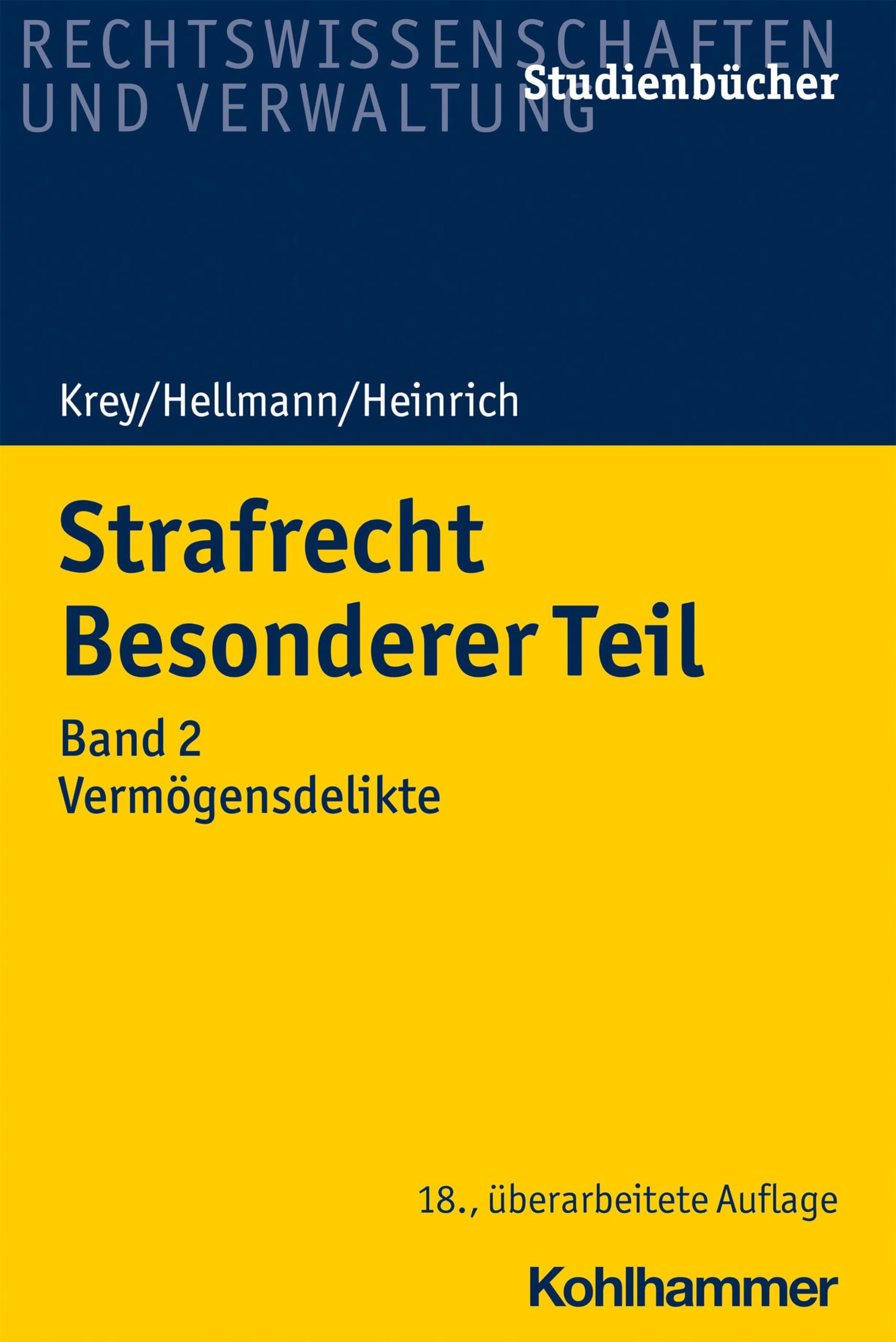 Strafrecht Besonderer Teil: Band 2: Vermögensdelikte (Studienbücher Rechtswissenschaft, Band 2) Law