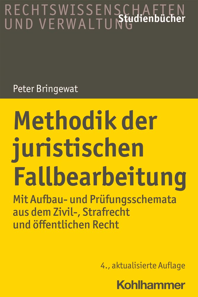 Methodik der juristischen Fallbearbeitung Law