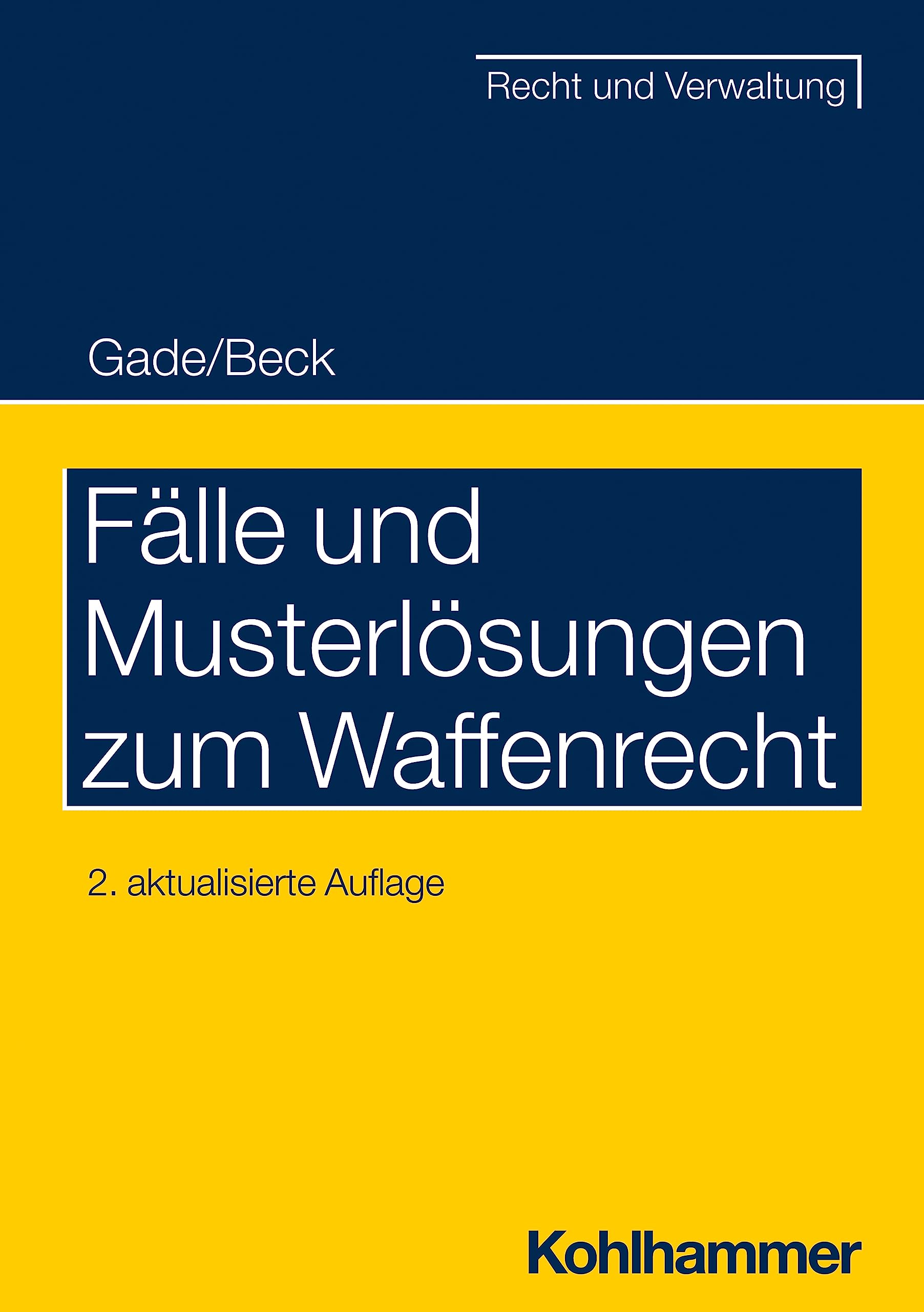 Fälle und Musterlösungen zum Waffenrecht (Recht und Verwaltung) Law