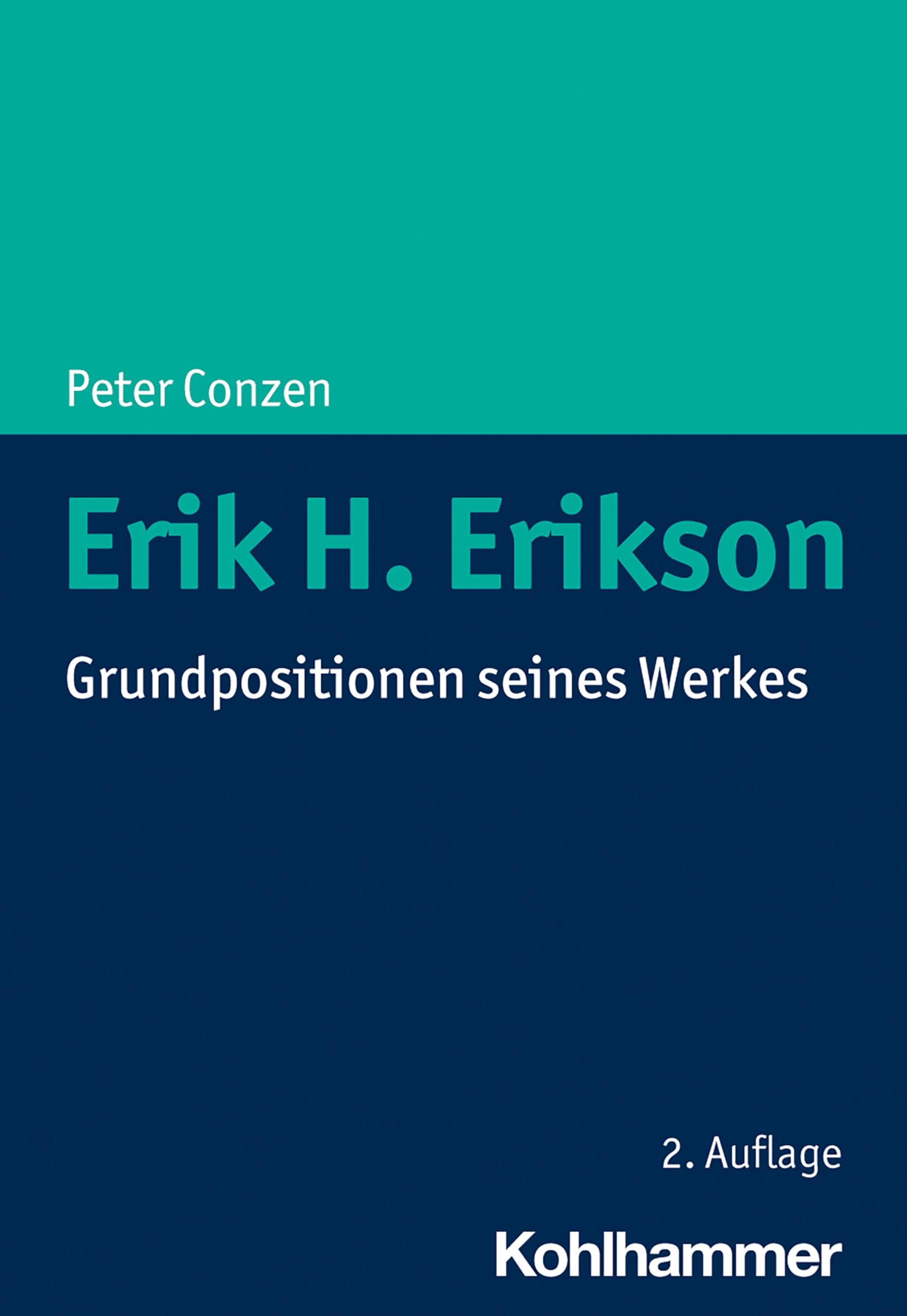 Erik H. Erikson: Grundpositionen seines Werkes Psychology