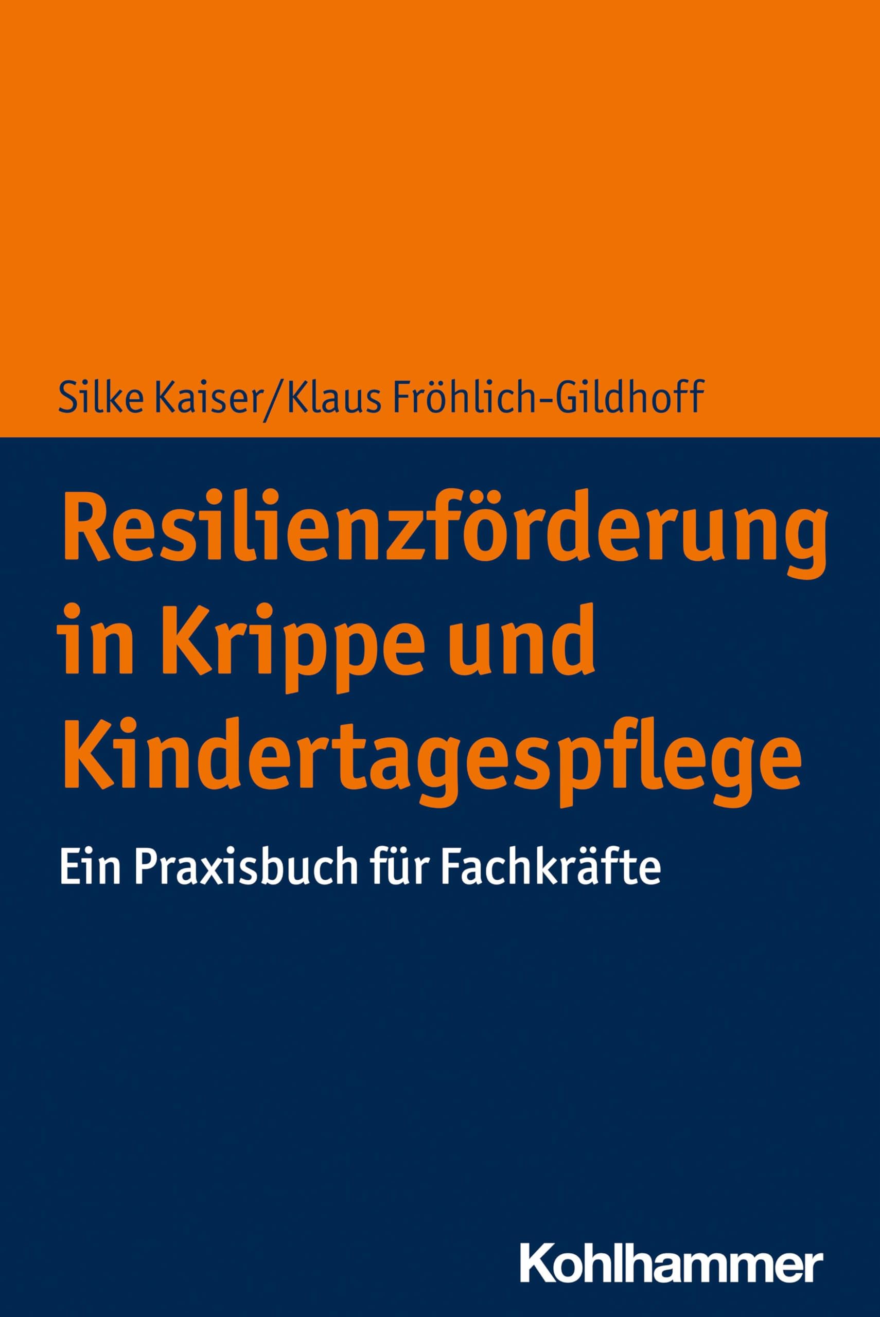 Resilienzförderung in Krippe und Kindertagespflege Education & Training