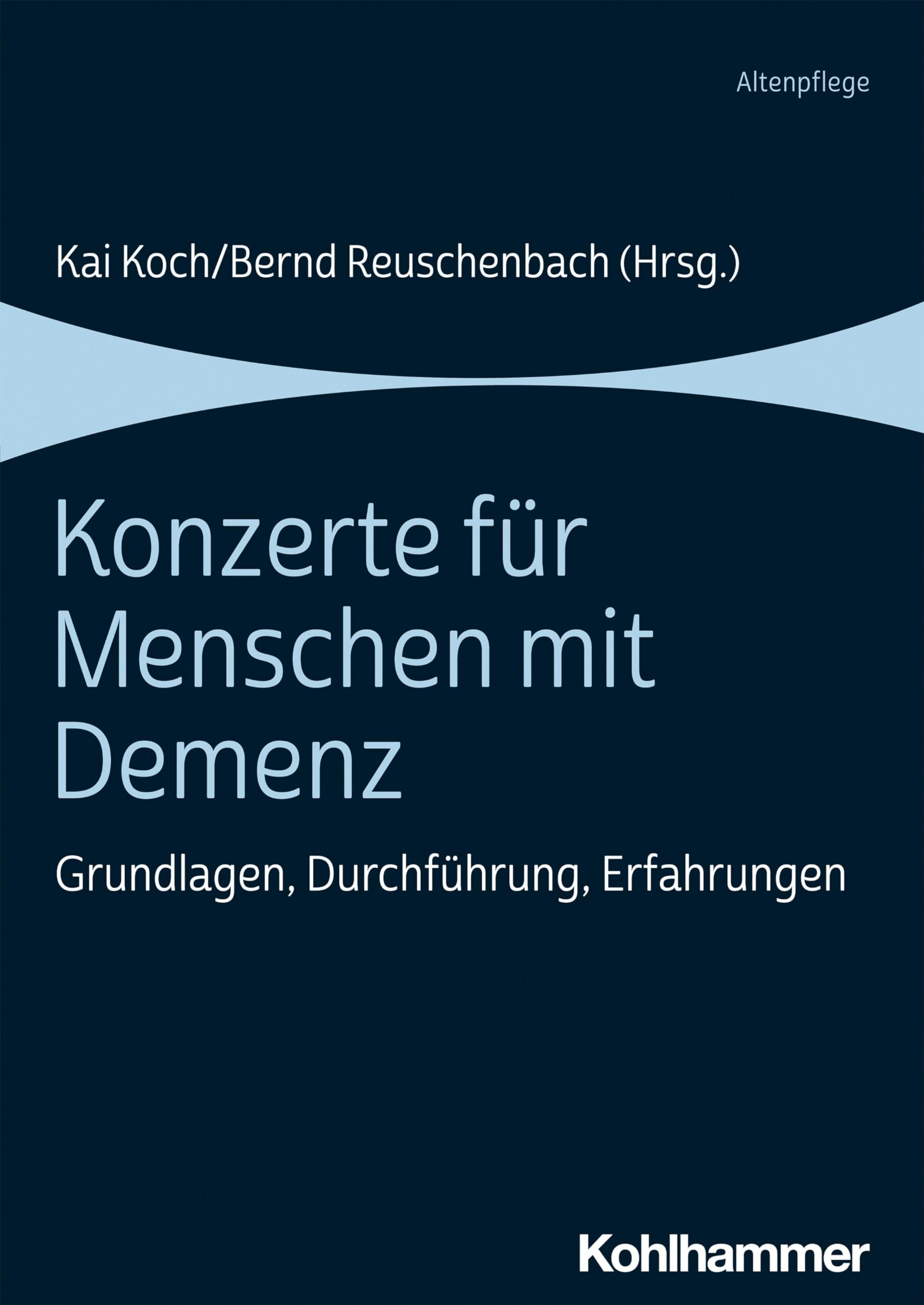 Konzerte für Menschen mit Demenz: Grundlagen, Durchführung, Erfahrungen Medicine