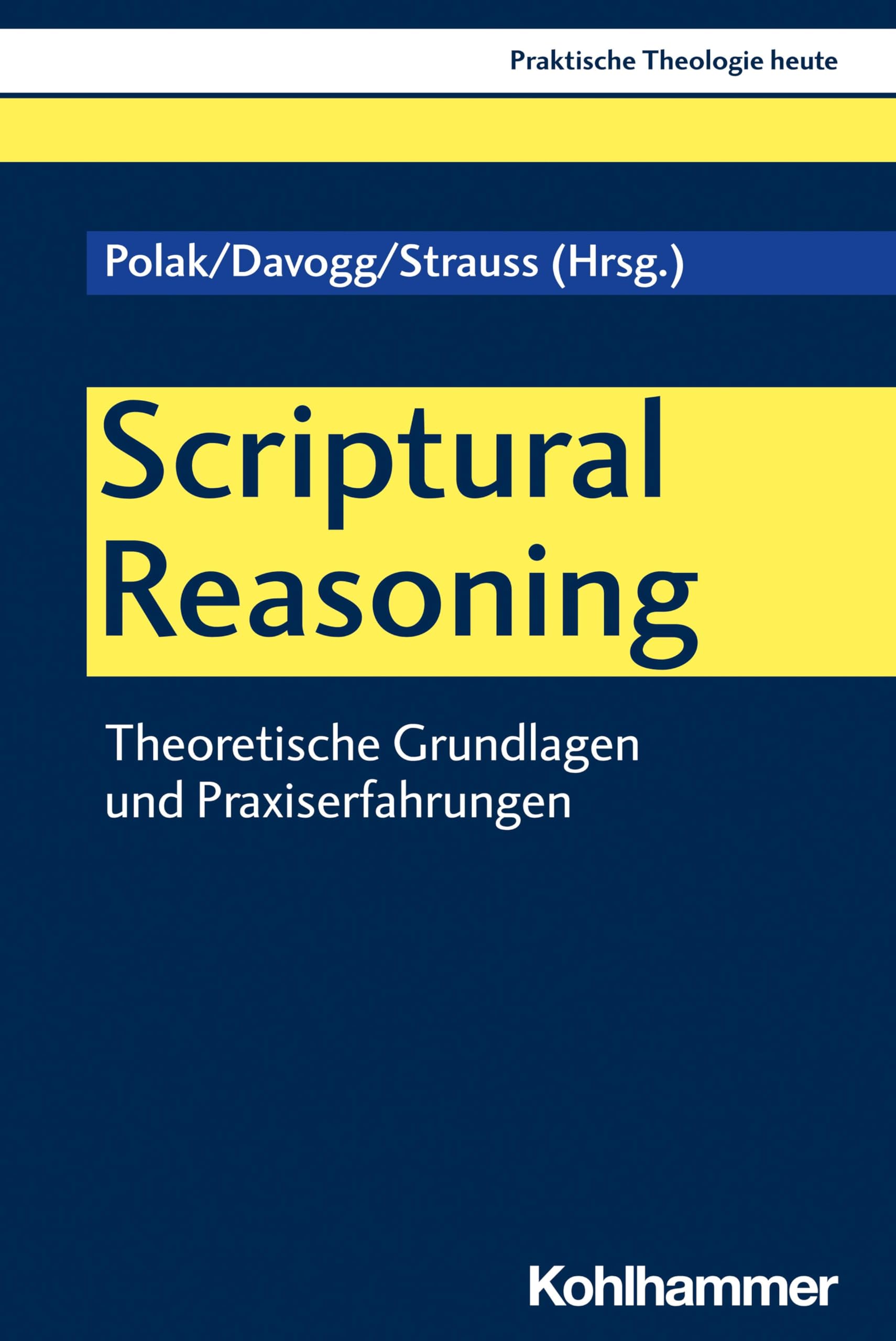 Scriptural Reasoning: Theoretische Grundlagen und Praxiserfahrungen (Praktische Theologie heute) Religion & Esotericism