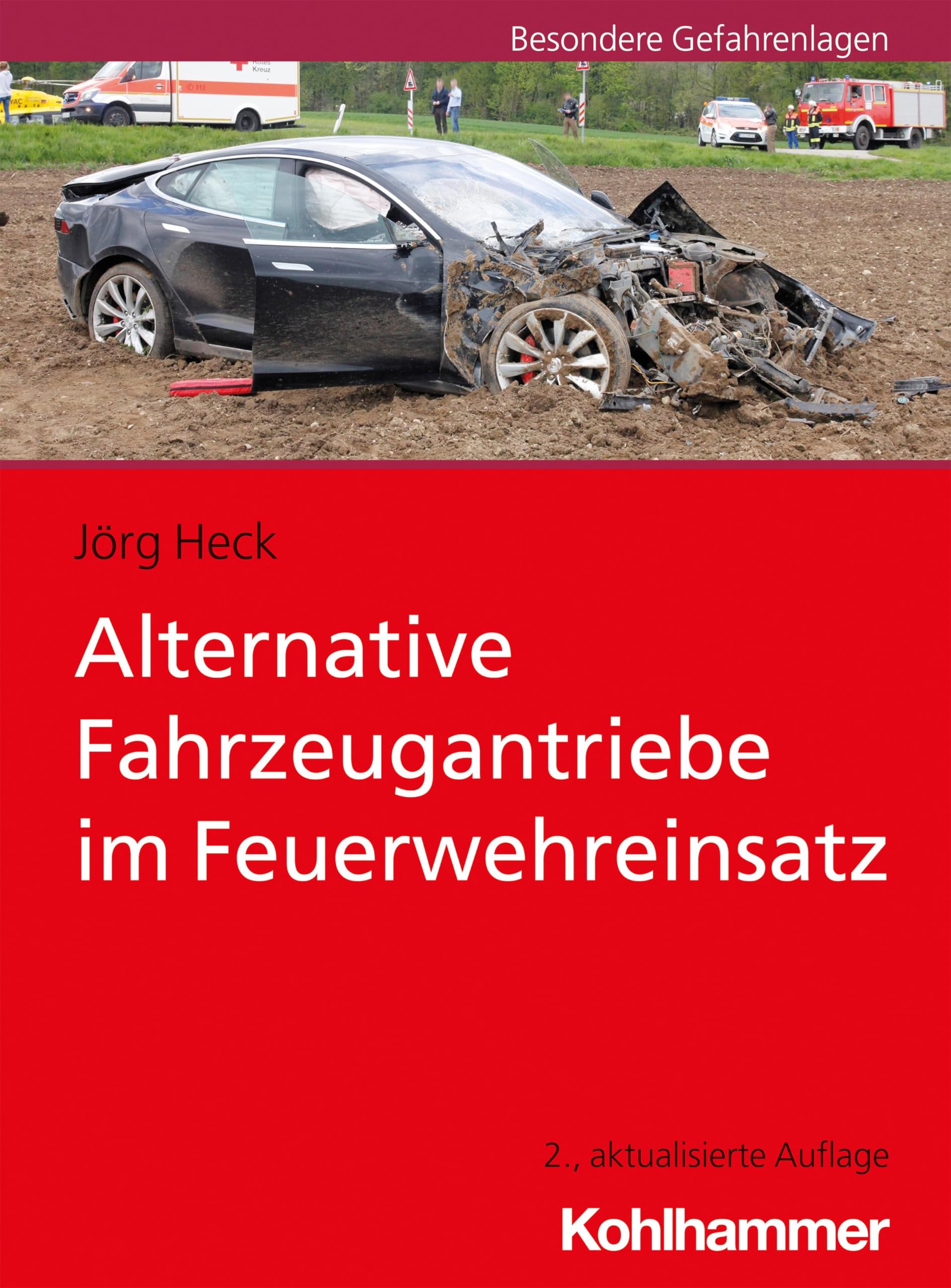 Alternative Fahrzeugantriebe im Feuerwehreinsatz Law