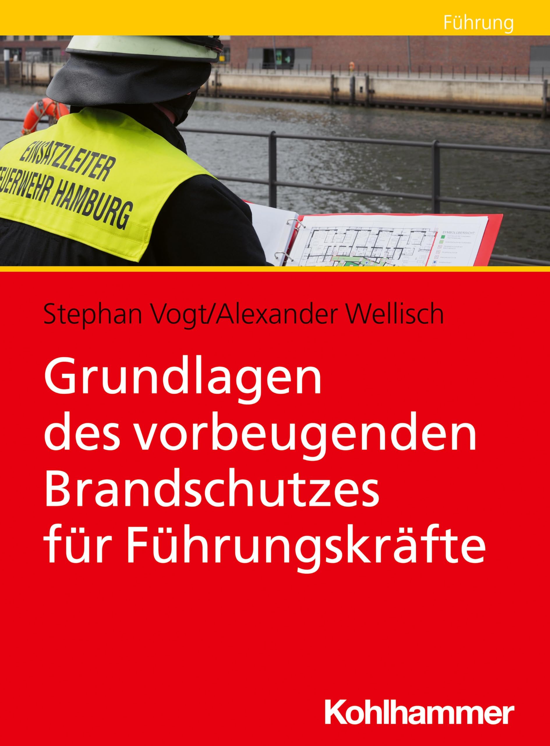 Grundlagen des vorbeugenden Brandschutzes für Führungskräfte Social Sciences
