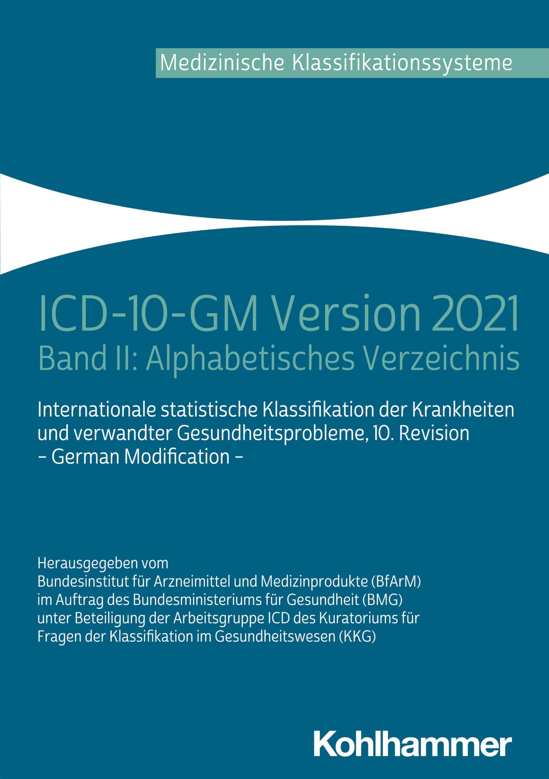 ICD-10-GM Version 2021: Band II: Alphabetisches Verzeichnis Medicine