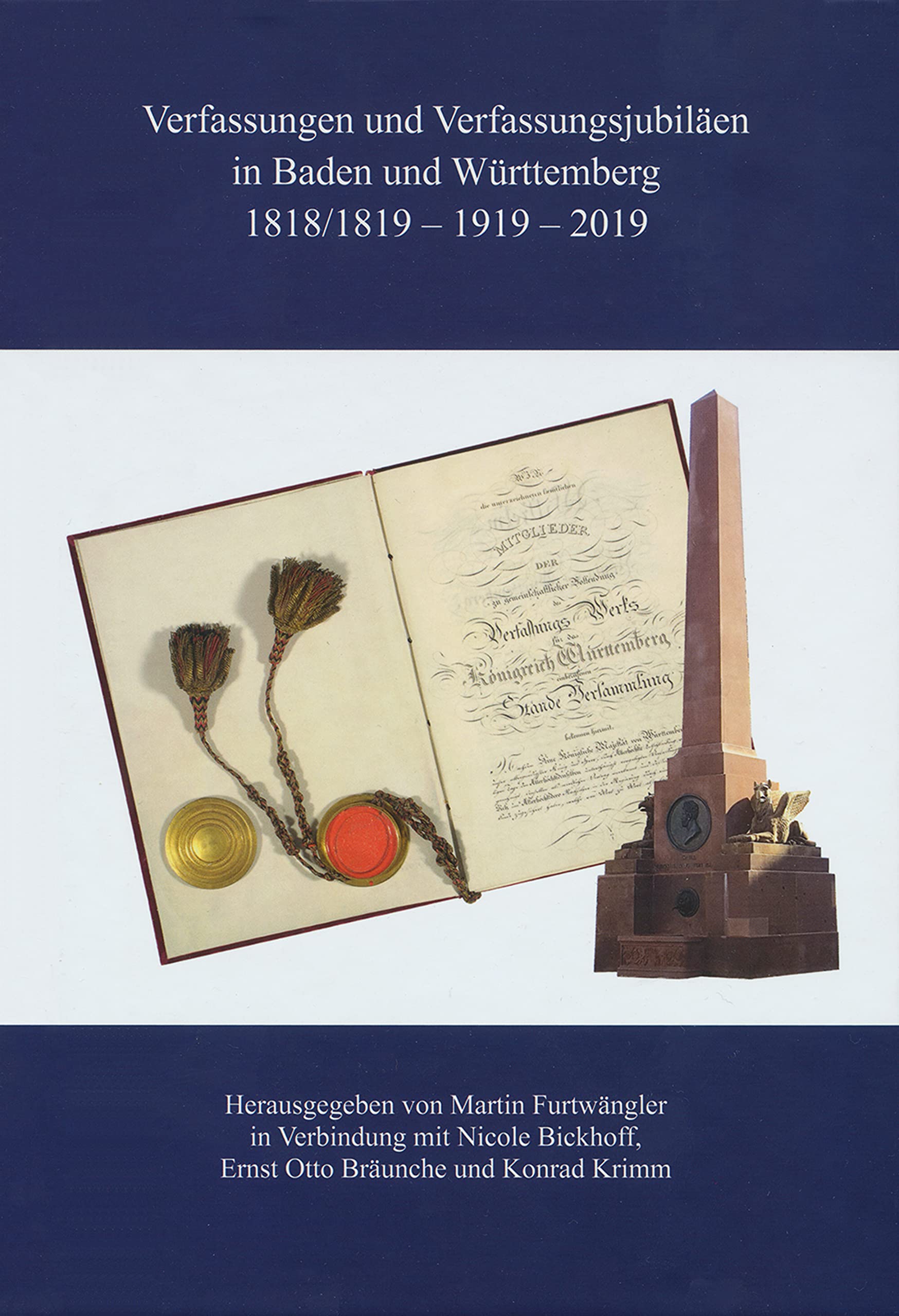 Verfassungen und Verfassungsjubiläen in Baden und Württemberg 1818/19 - 1919 - 2019 Politics & History