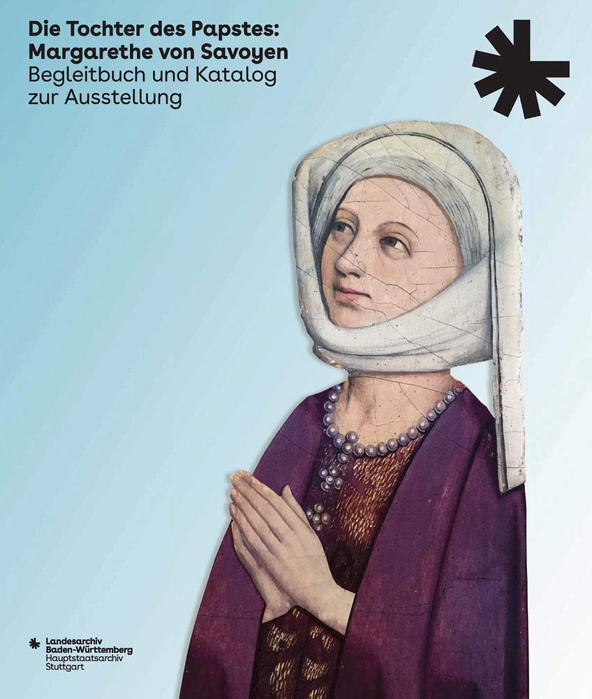 Die Tochter des Papstes: Margarethe von Savoyen book