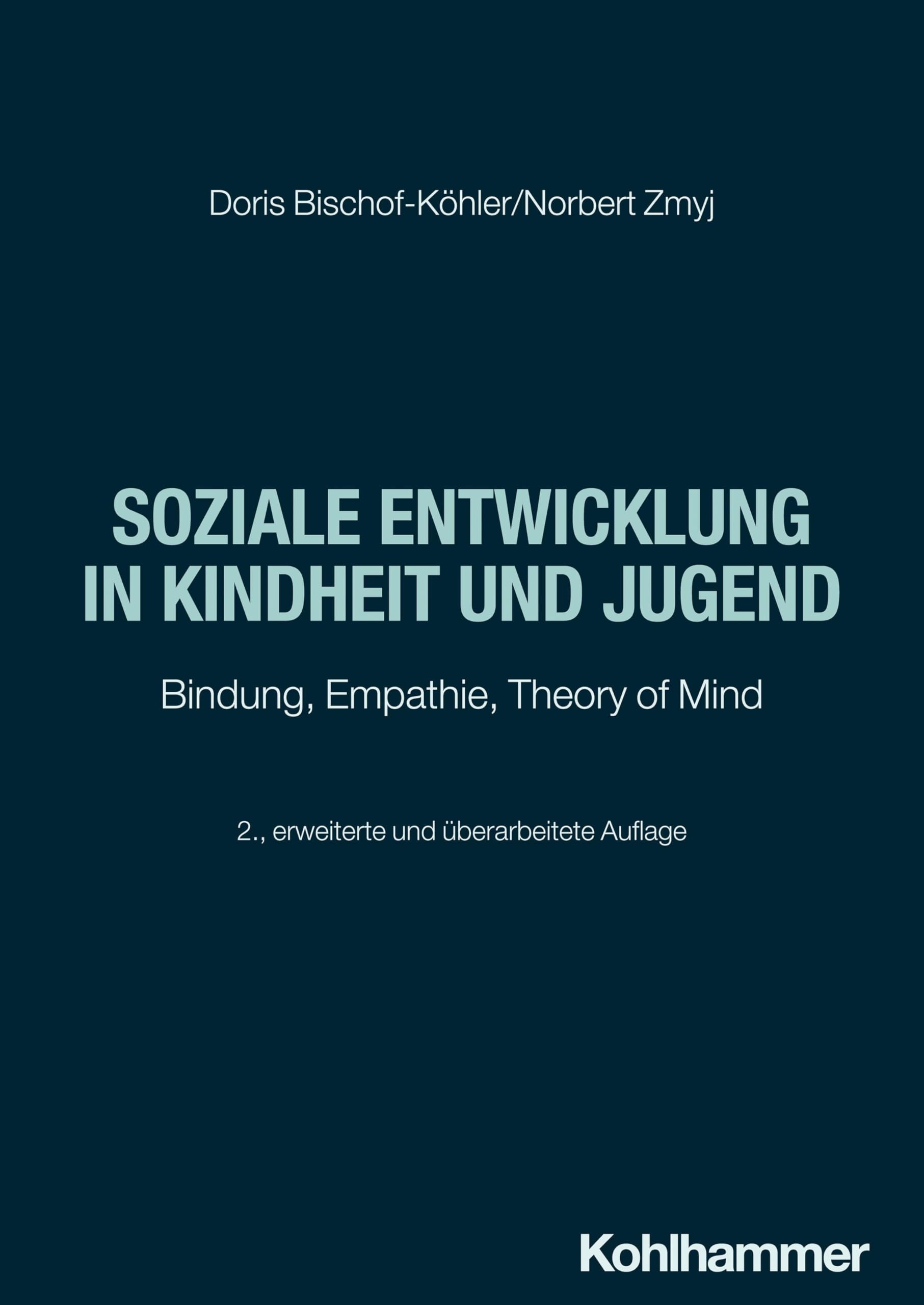 Soziale Entwicklung in Kindheit und Jugend: Bindung, Empathie, Theory of Mind Books
