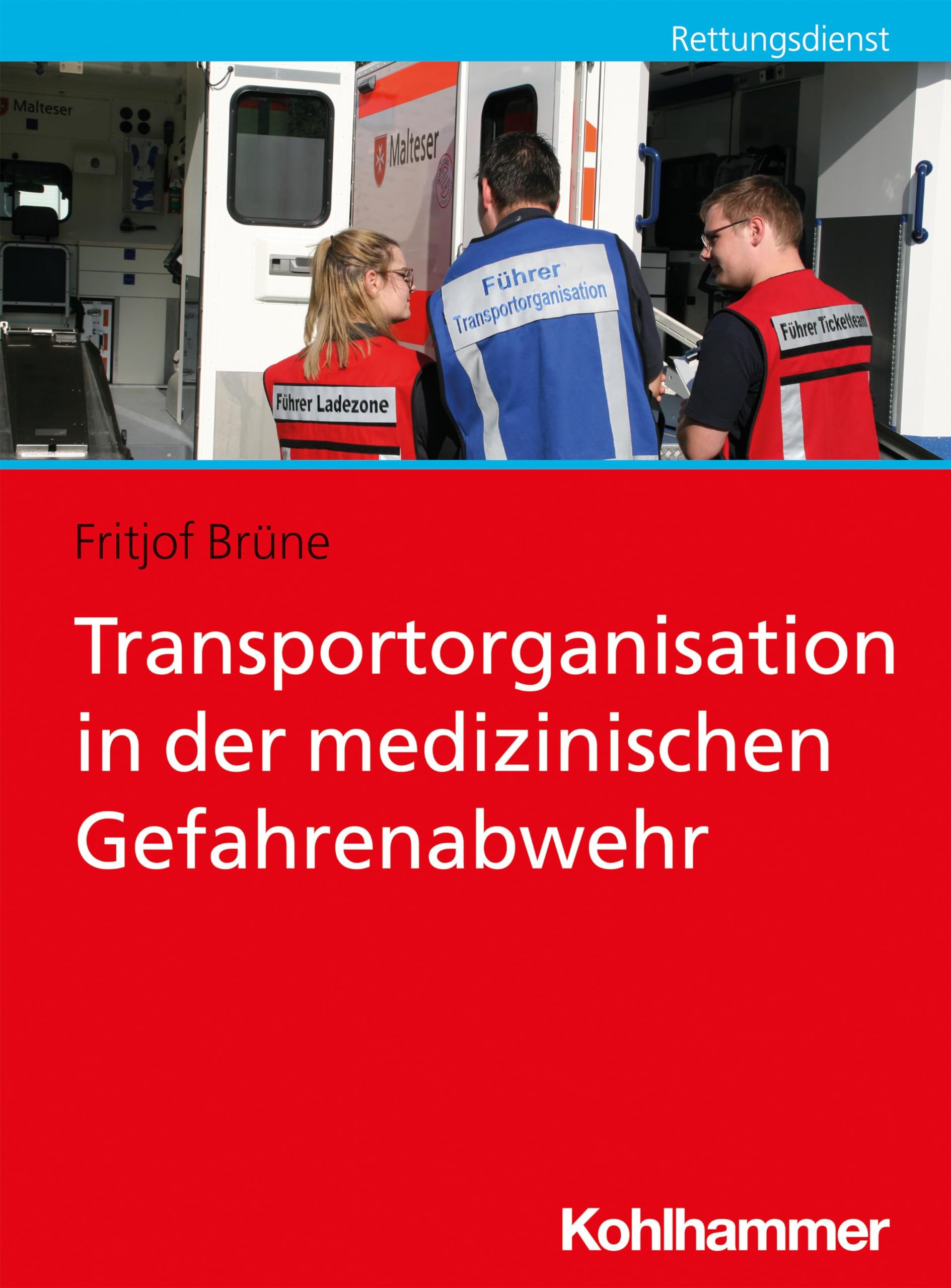 Transportorganisation in der medizinischen Gefahrenabwehr Social Sciences