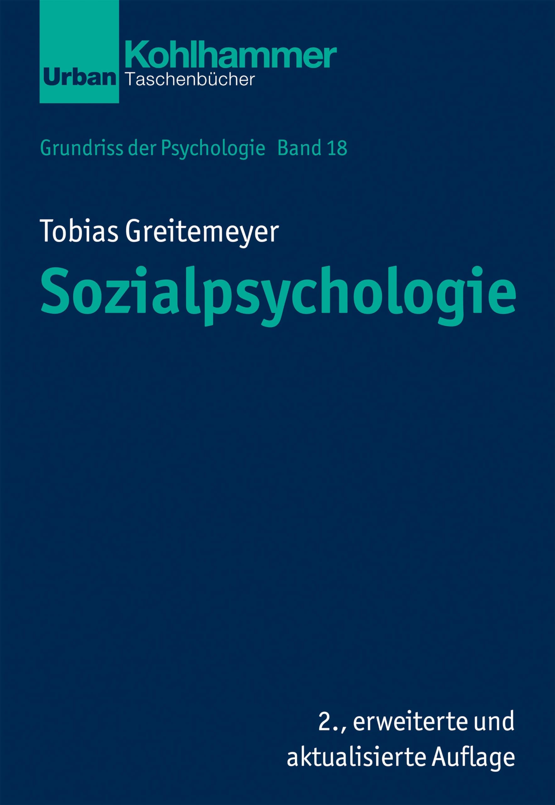 Sozialpsychologie (Grundriss der Psychologie, 18, Band 18) General education