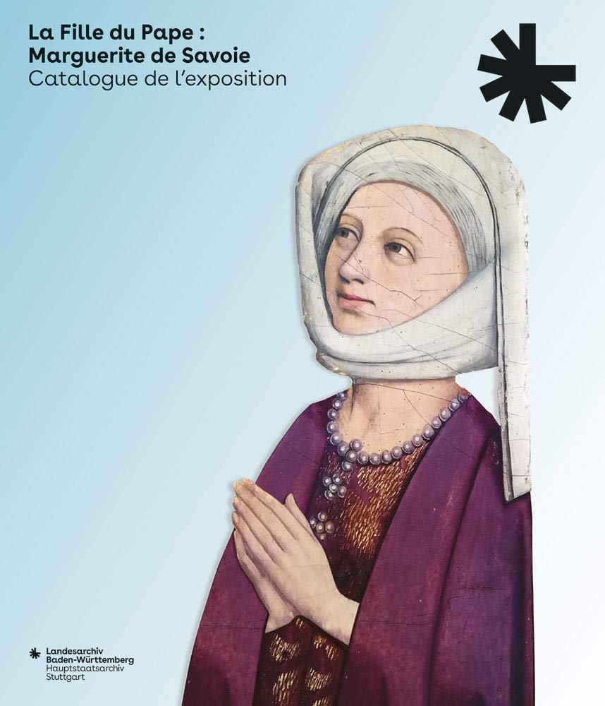 La Fille Du Pape - Marguerite De Savoie: Catalogue De L'exposition Ausgabe in Franzosischer Sprache book