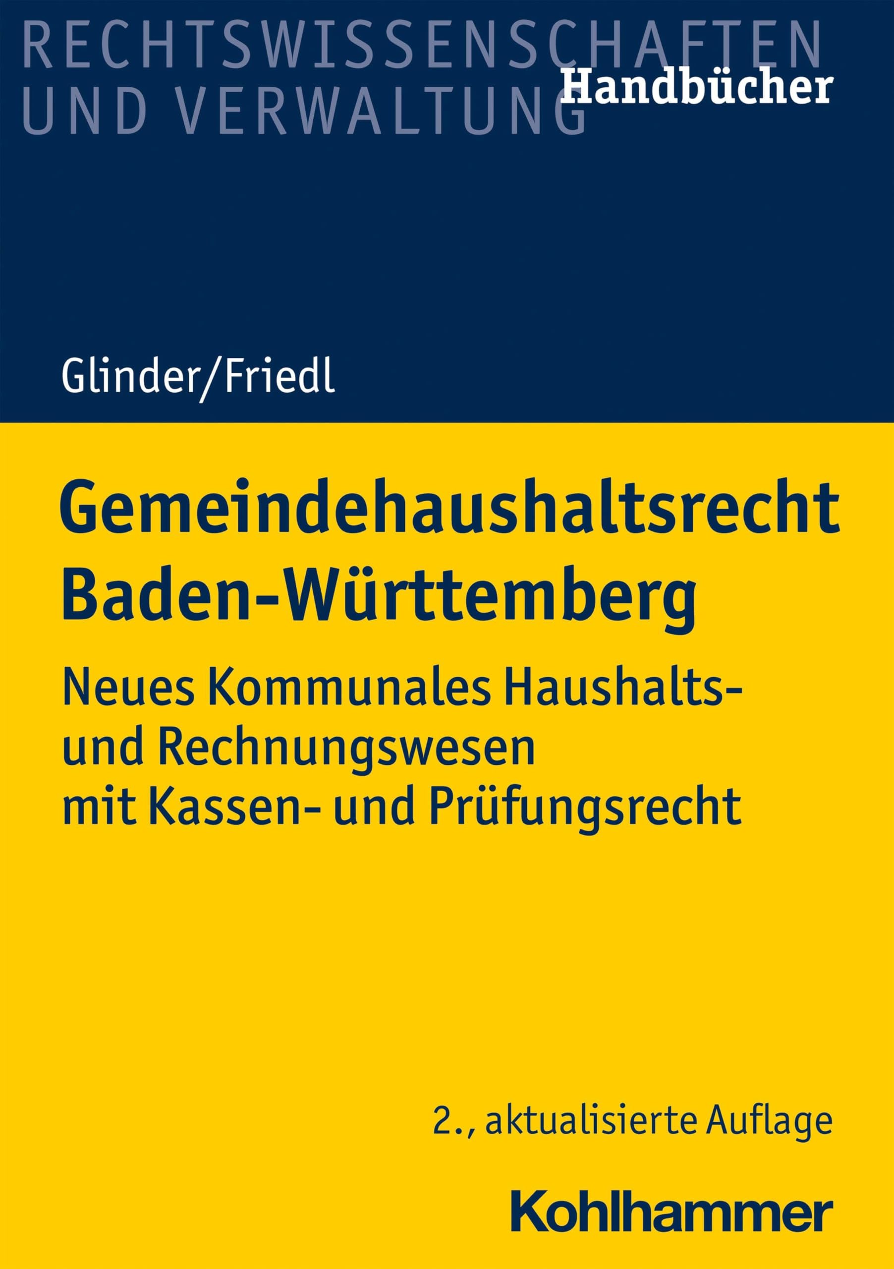 Gemeindehaushaltsrecht Baden-Württemberg: Neues Kommunales Haushalts- und Rechnungswesen mit Kassen- und Prüfungsrecht Law