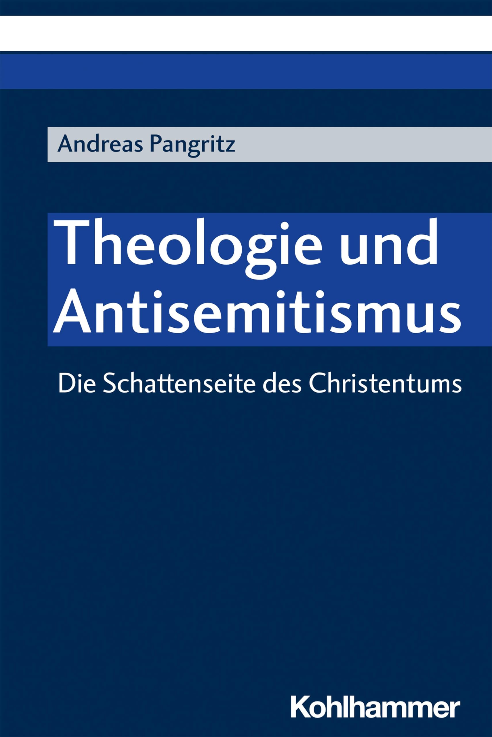 Die Schattenseite des Christentums: Theologie und Antisemitismus Religion & Esotericism