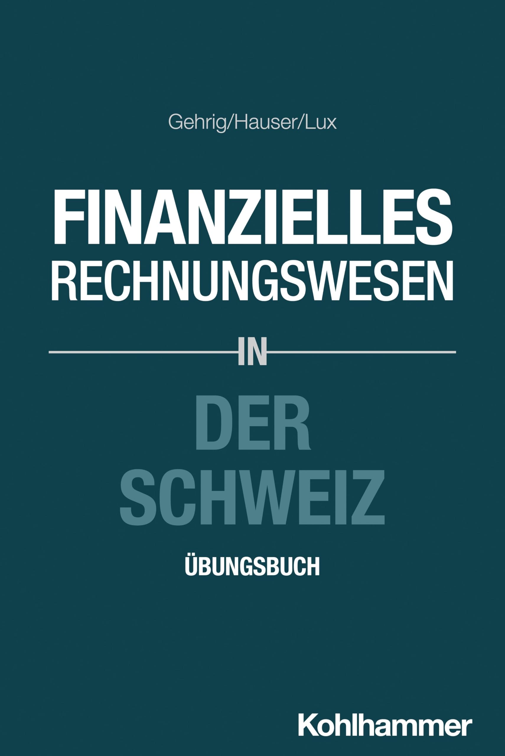 Finanzielles Rechnungswesen in der Schweiz Law