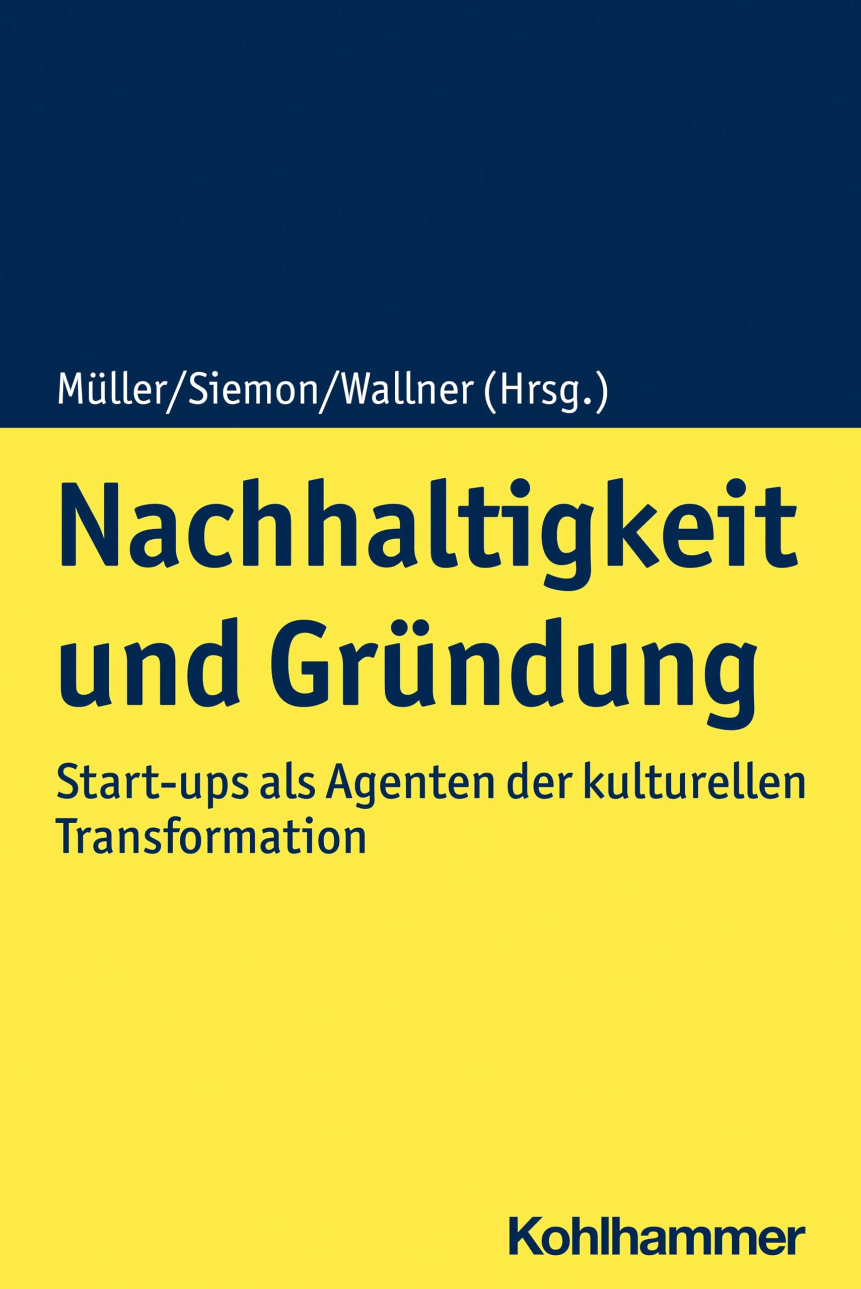 Nachhaltigkeit und Gründung: Start-ups als Agenten der kulturellen Transformation Law