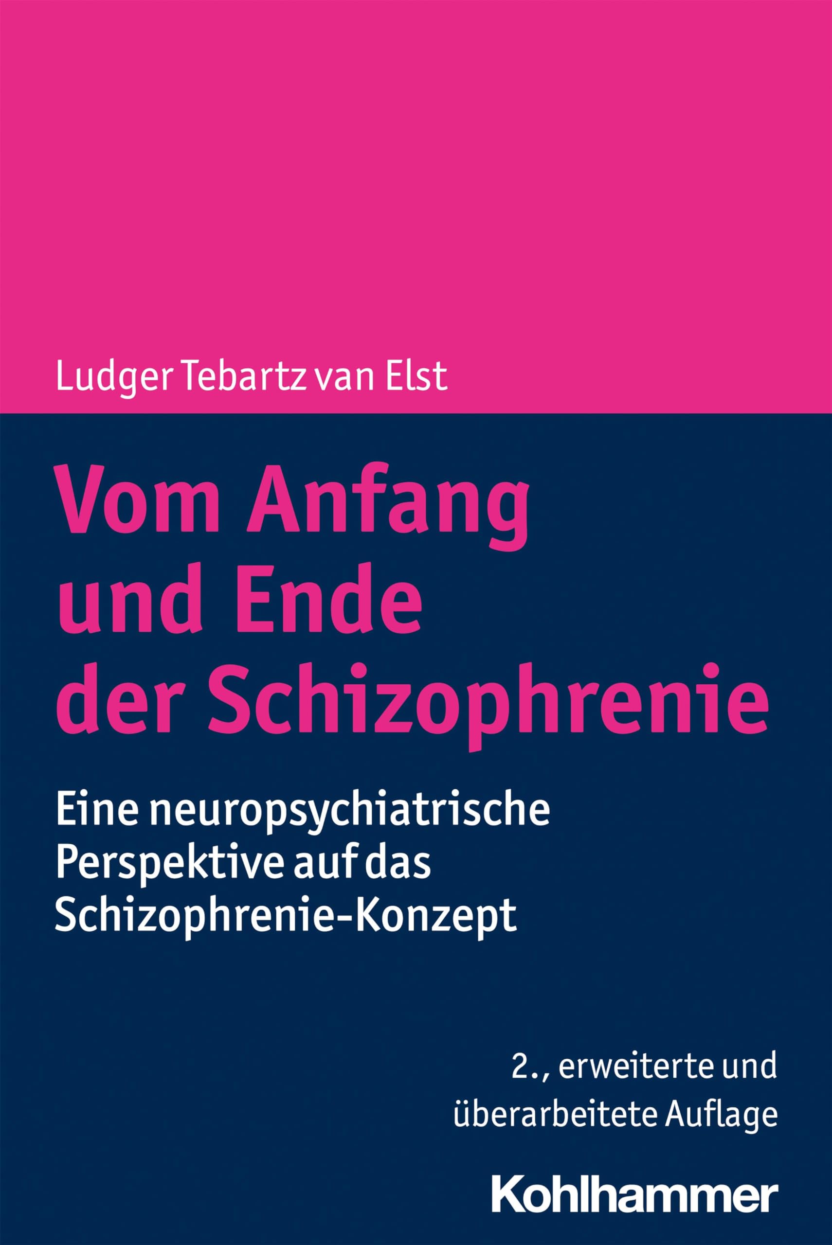 Vom Anfang und Ende der Schizophrenie: Eine neuropsychiatrische Perspektive auf das Schizophrenie-Konzept Medicine