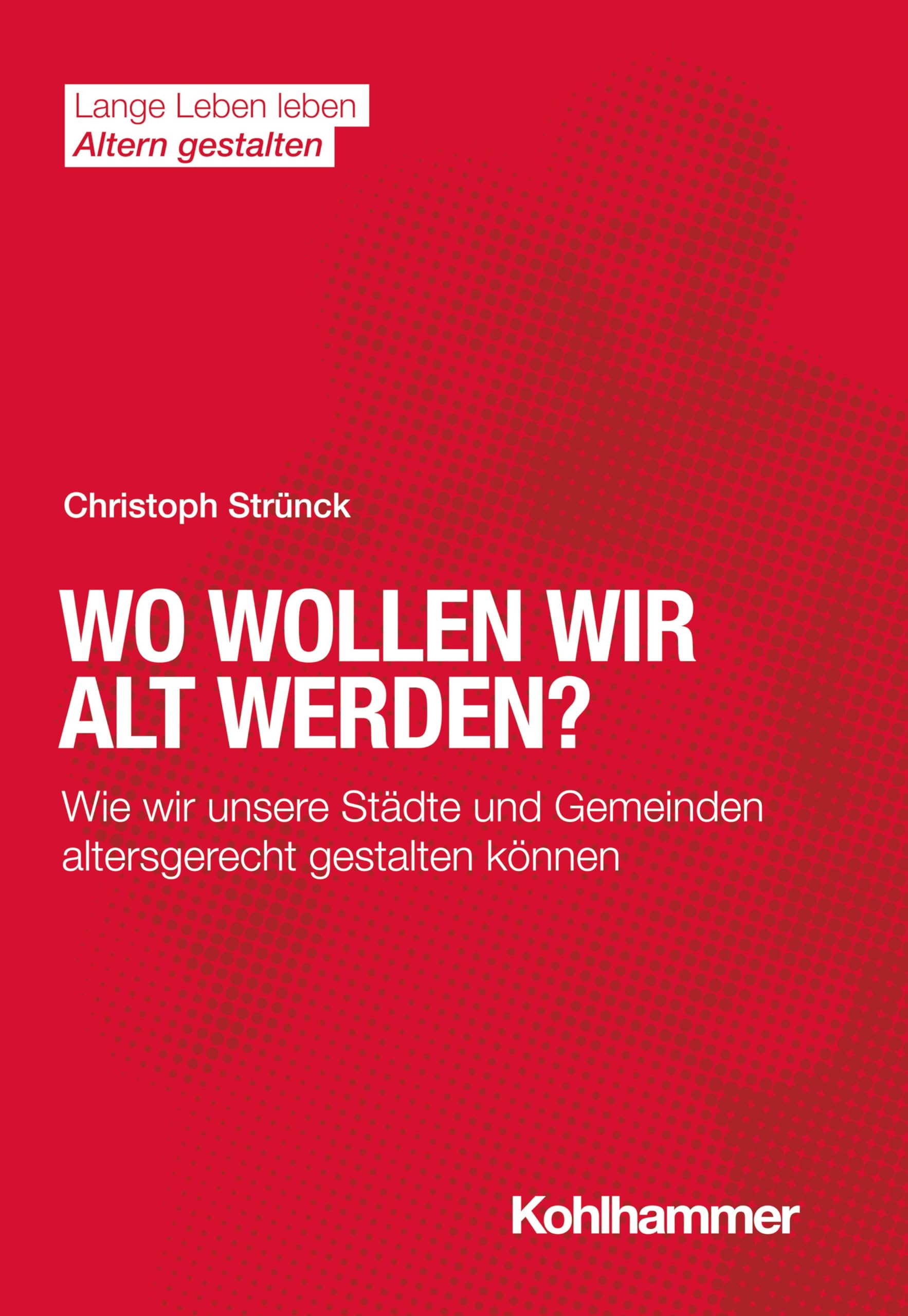 Product Image: Wo wollen wir alt werden?