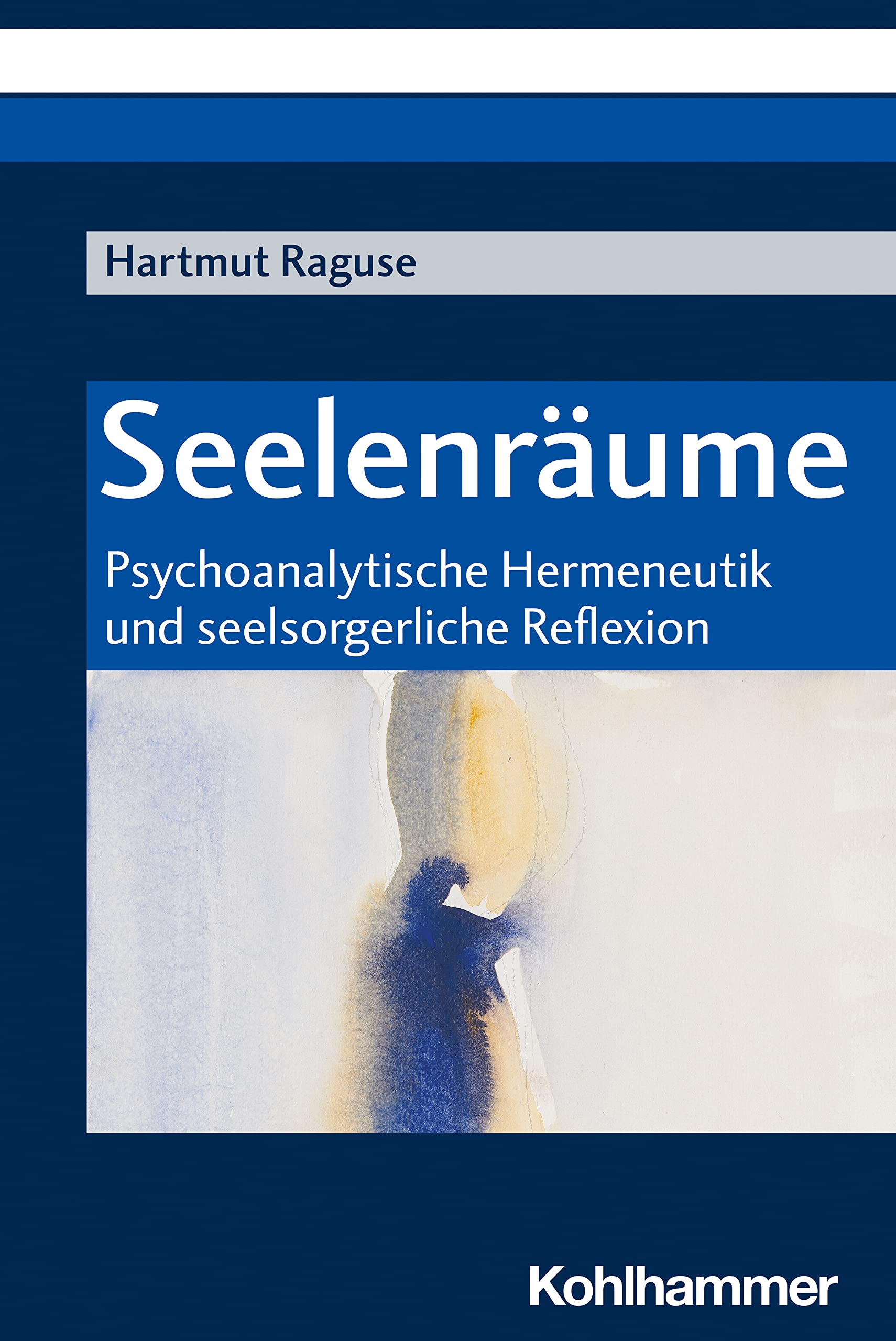 Seelenräume: Psychoanalytische Hermeneutik und seelsorgerliche Reflexion Psychology