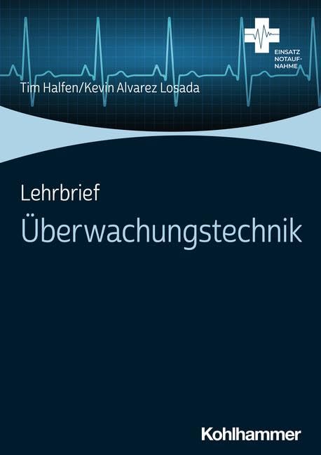 Lehrbrief Überwachungstechnik (Einsatz Notaufnahme) Medicine